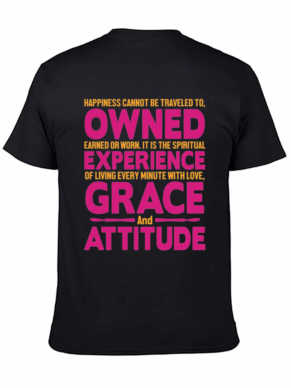 Happiness Owned Grace Attitude Graphic Tee