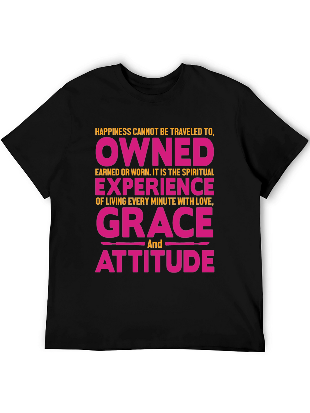 Happiness Owned Grace Attitude Graphic Tee