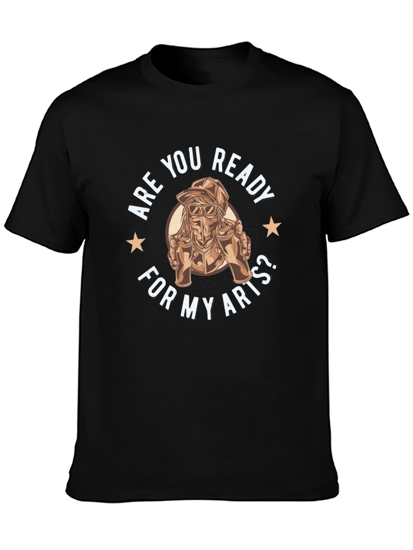 Are You Ready For My Arts? T-Shirt