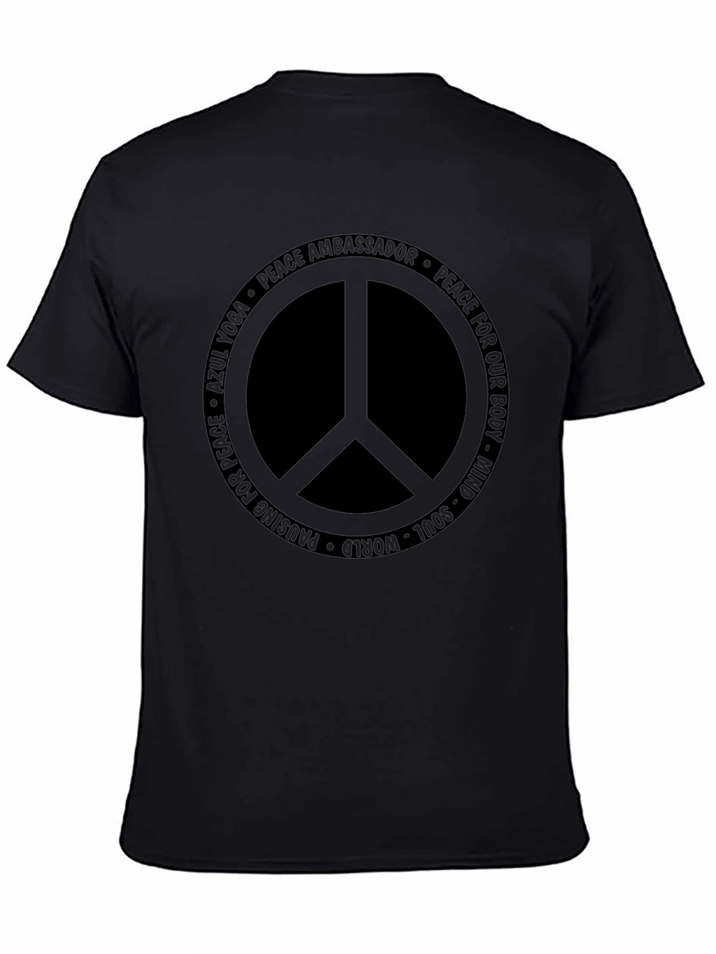 Peace Ambassador T-Shirt - Mind Body Soul