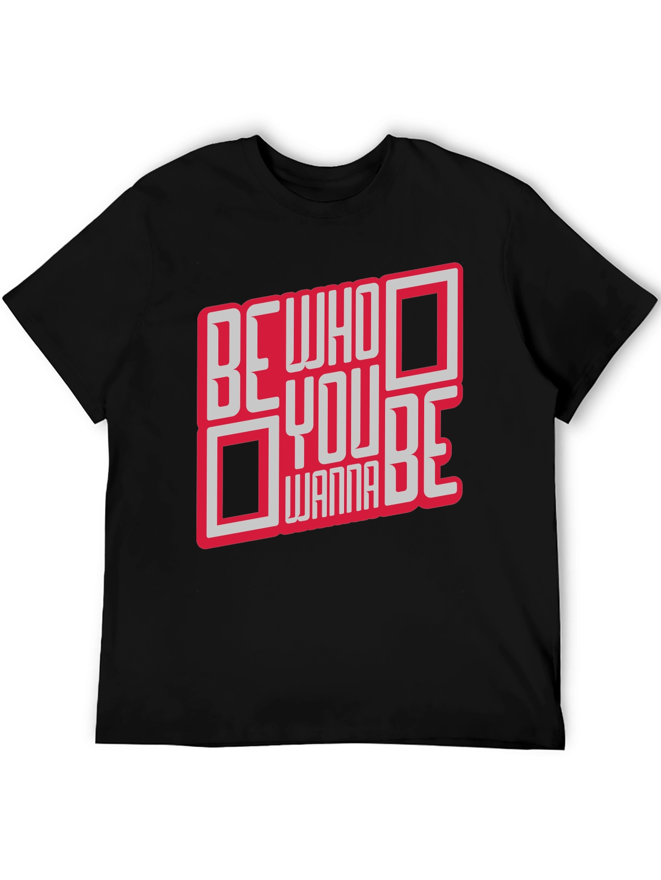 Be Who You Wanna Be Graphic T-Shirt
