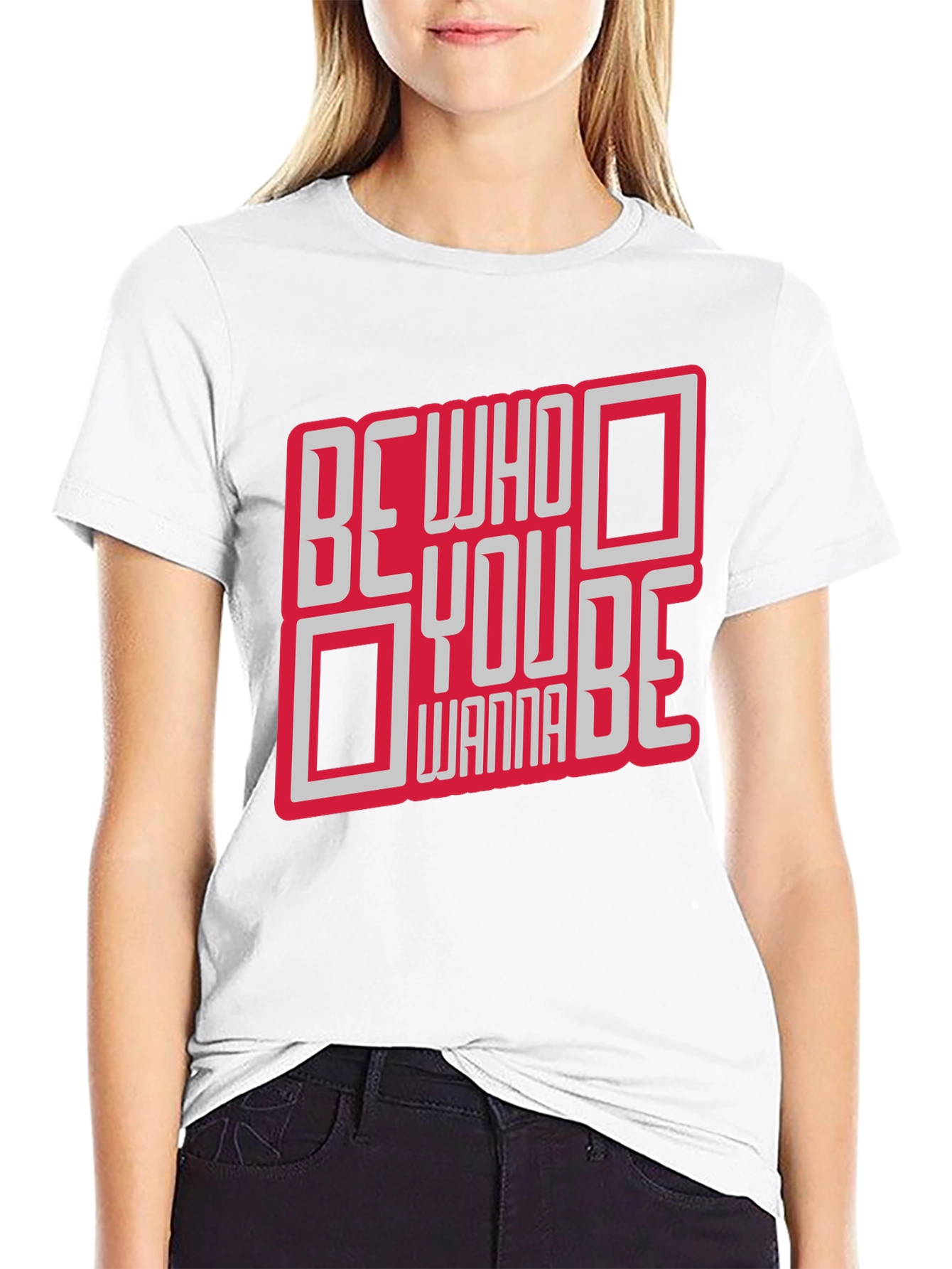 Be Who You Wanna Be Graphic T-Shirt
