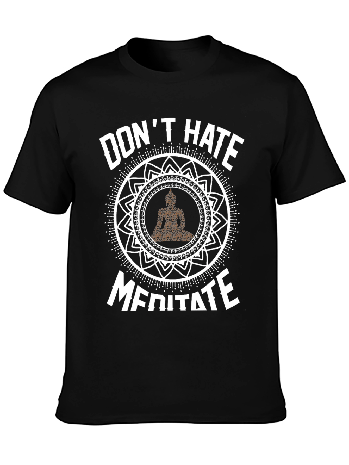 Dont Hate Meditate T-Shirt