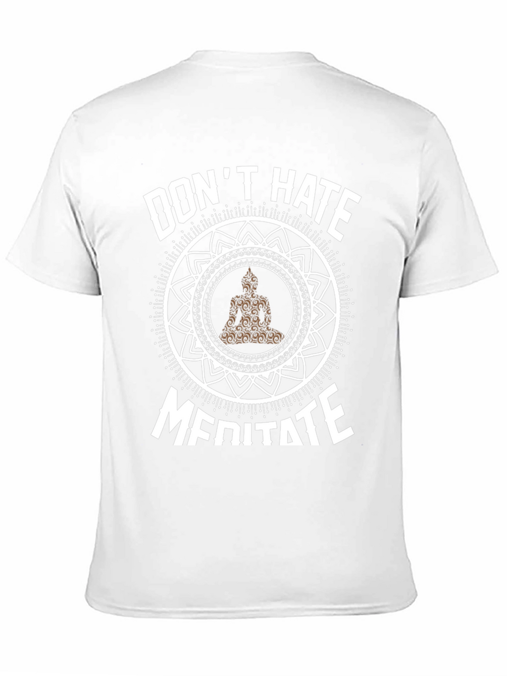 Dont Hate Meditate T-Shirt