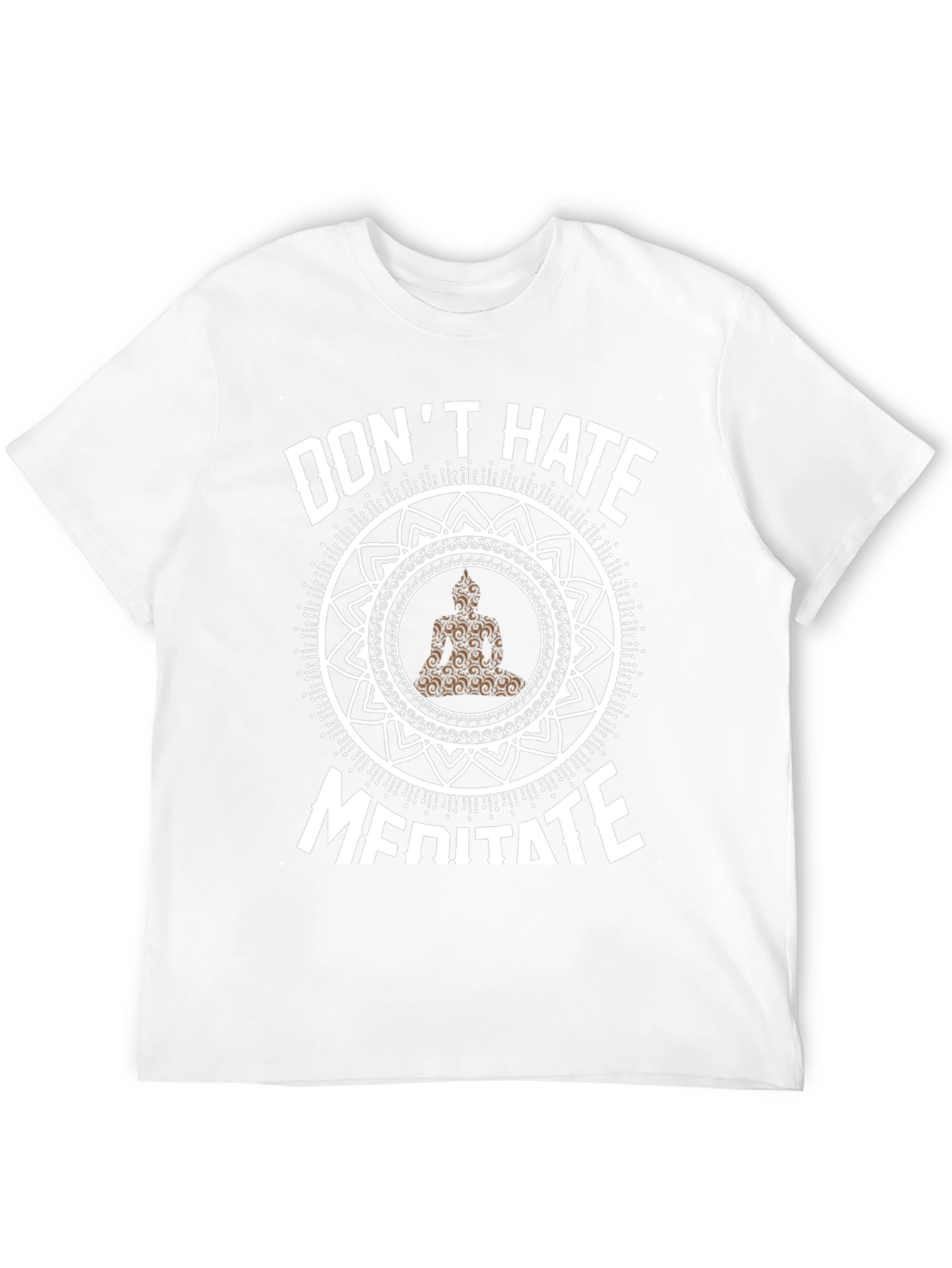 Dont Hate Meditate T-Shirt