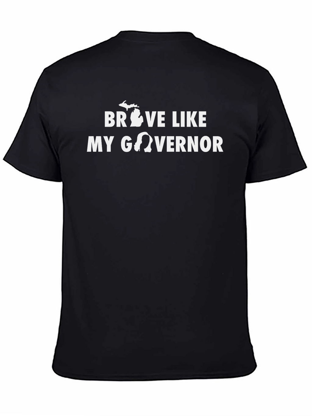 Brave Like My Governor T-Shirt - Black