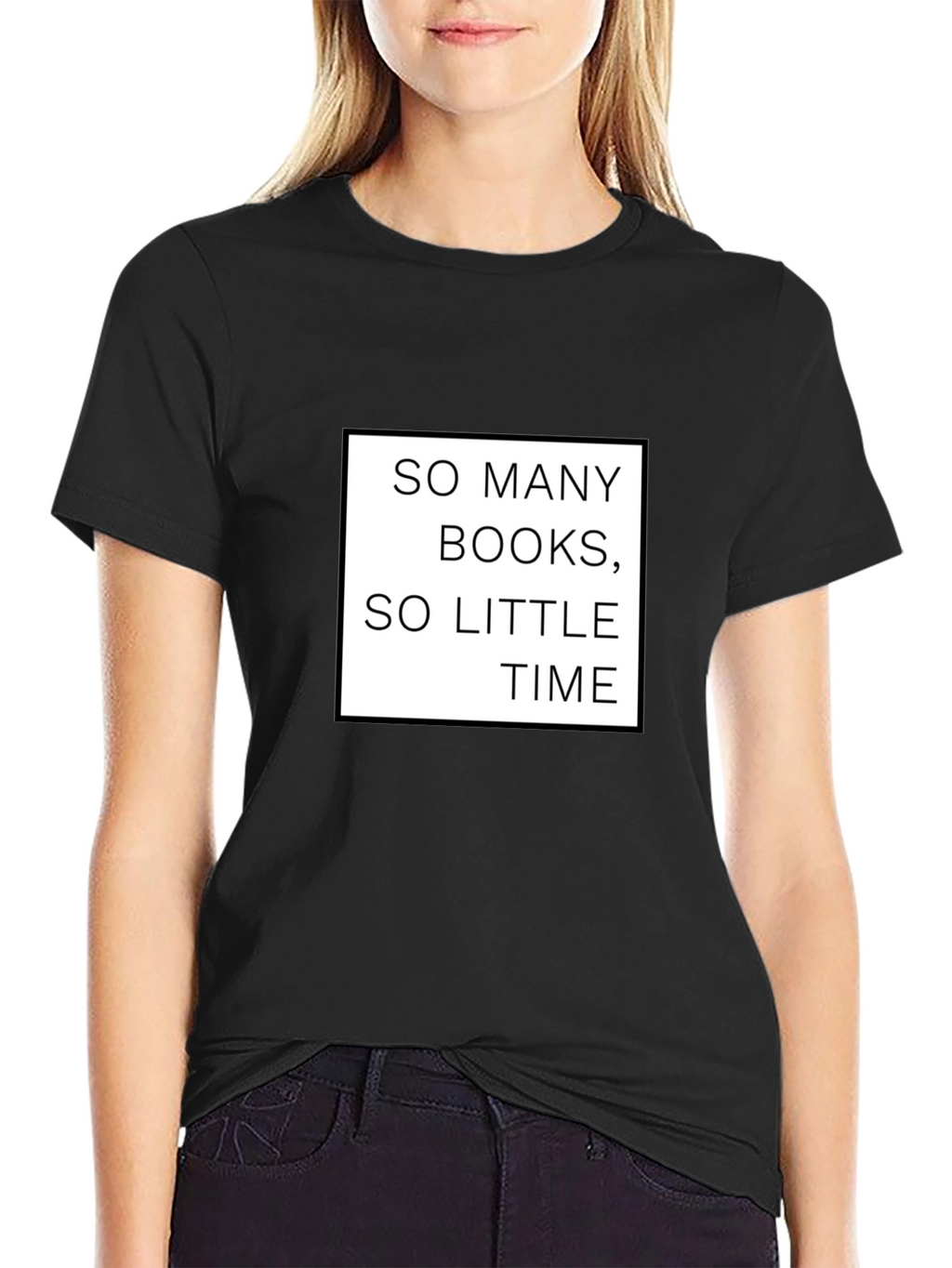 So Many Books So Little Time Black T-Shirt