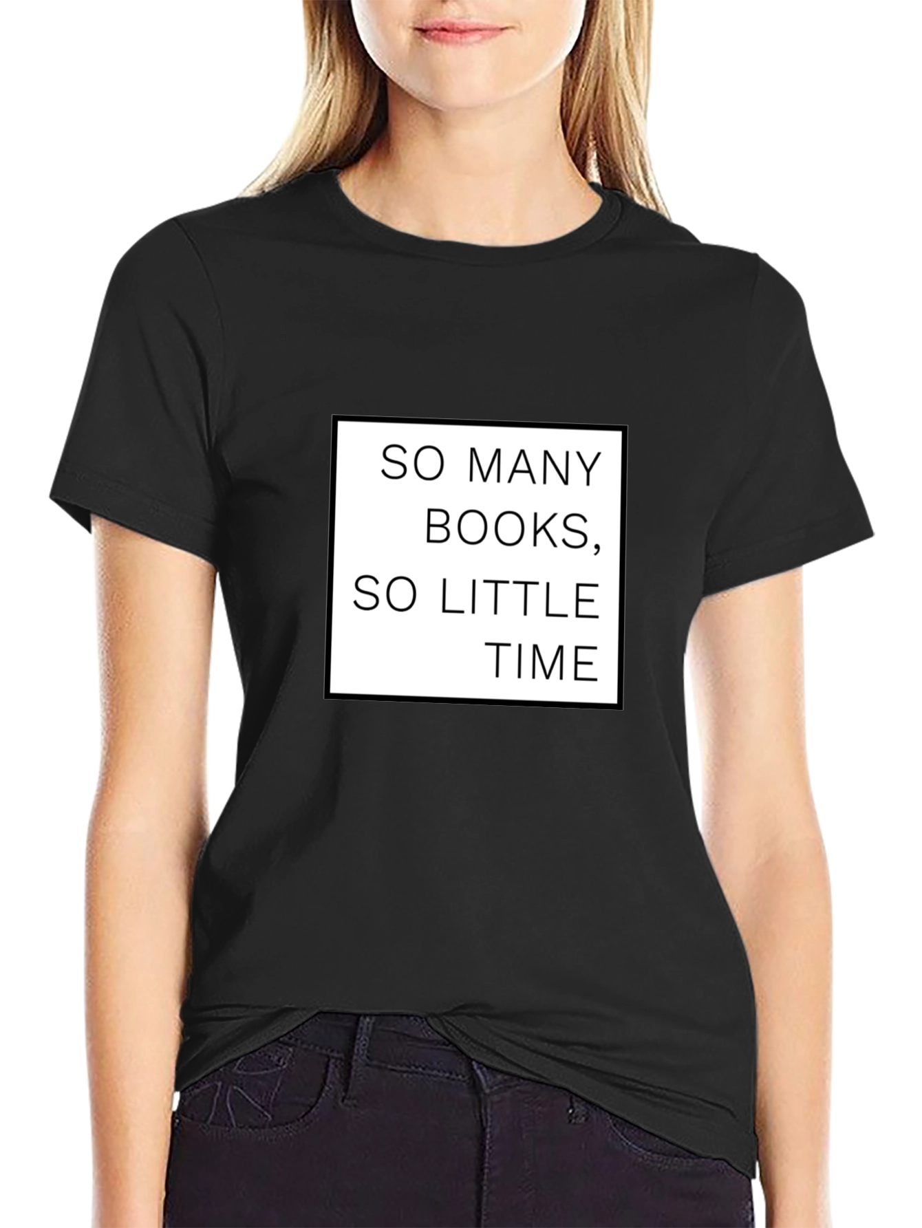 So Many Books So Little Time Black T-Shirt