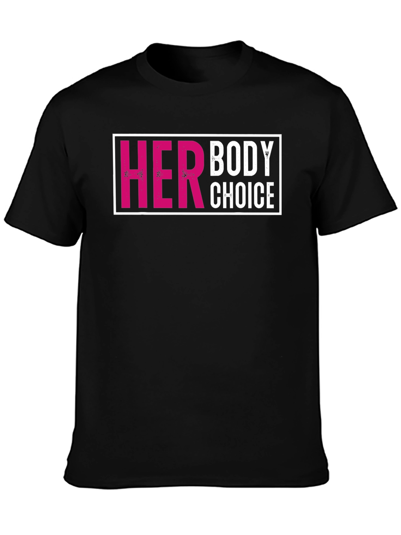 Her Body Choice T-Shirt - Pro Choice Tee
