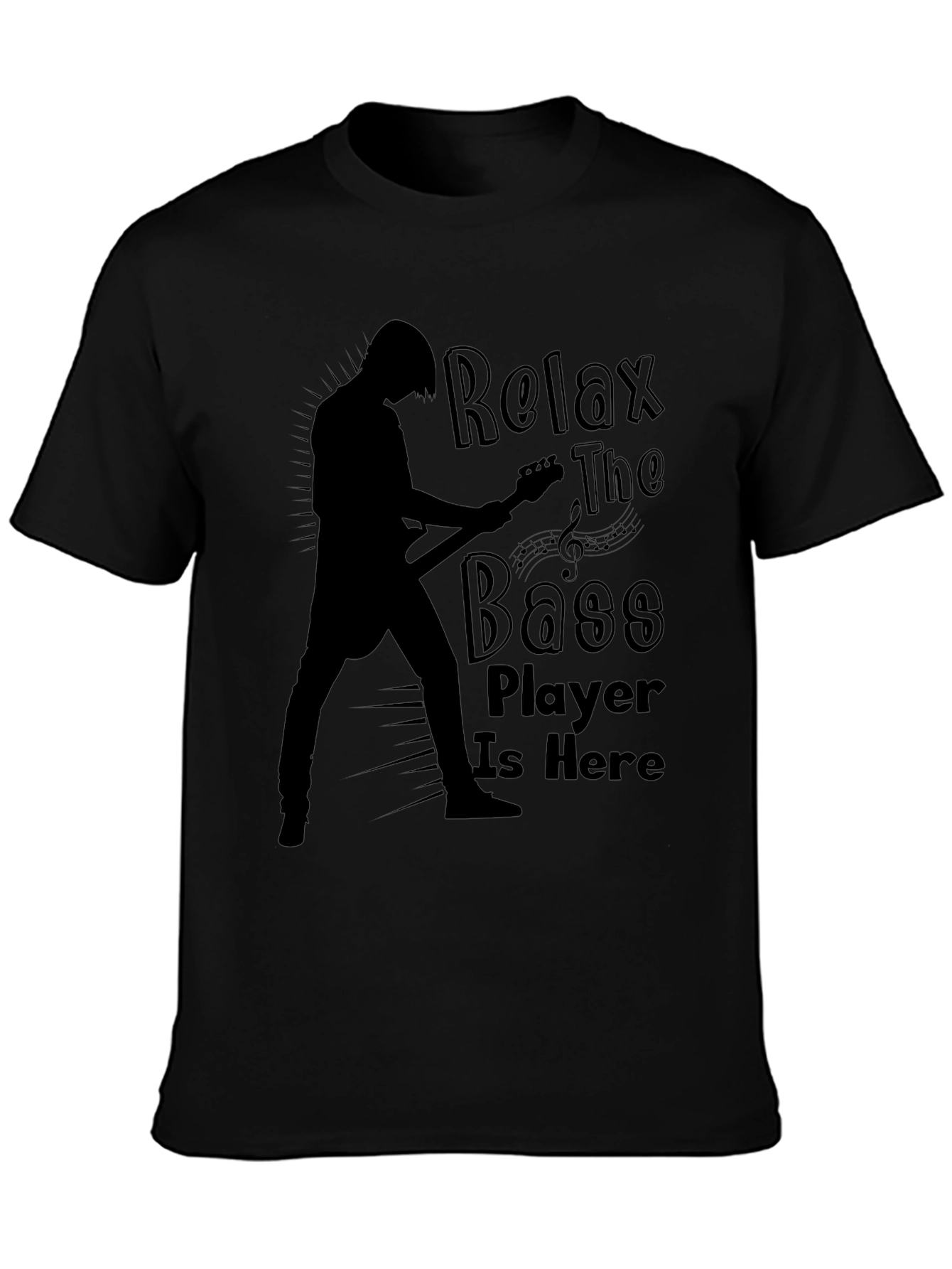 Relax The Bass Player Is Here Black Graphic T-Shirt