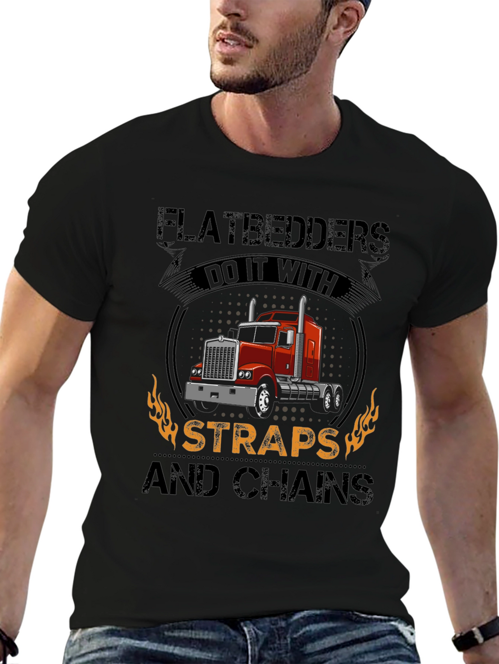 Flatbedders Do It With Straps and Chains T-Shirt