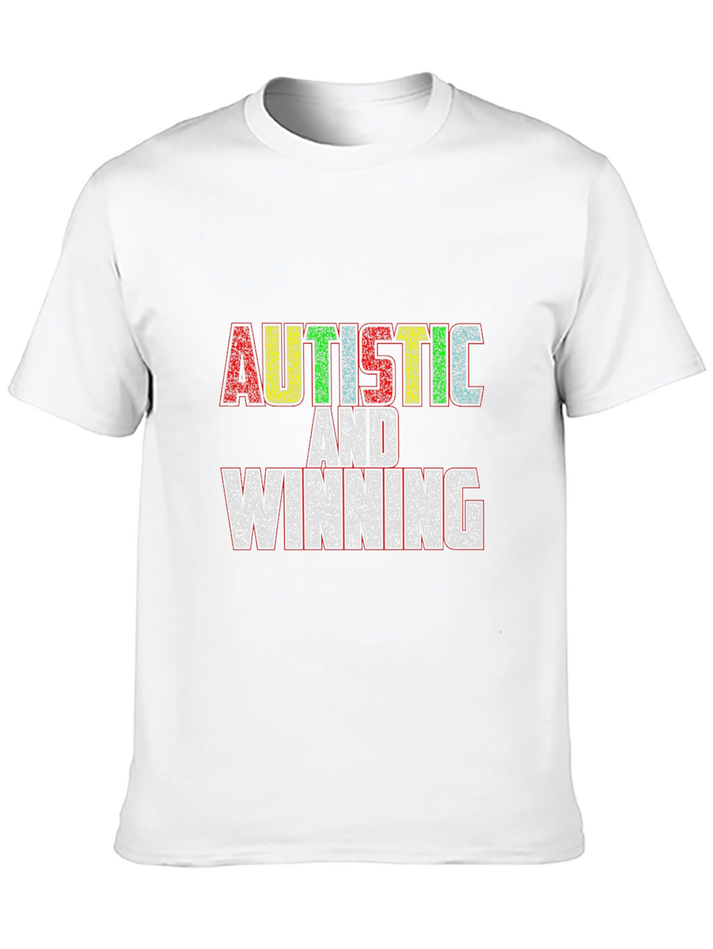 Autistic and Winning Black T-Shirt
