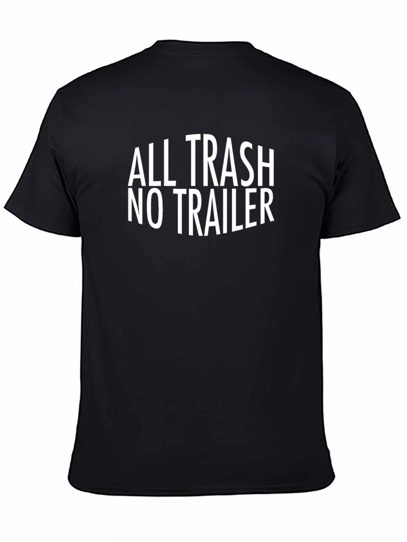 All Trash No Trailer Graphic T-Shirt