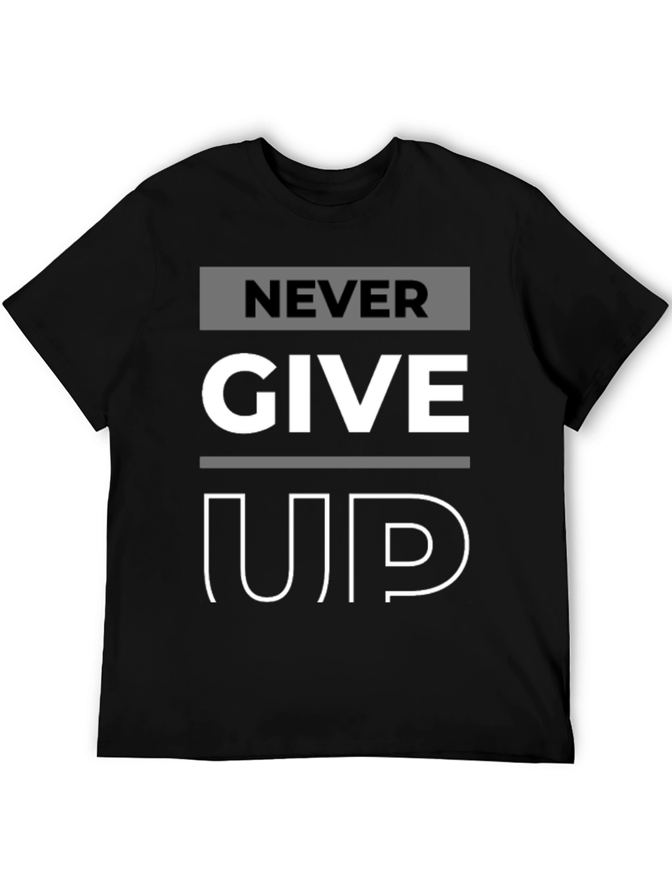 Never Give Up Graphic Print T-Shirt