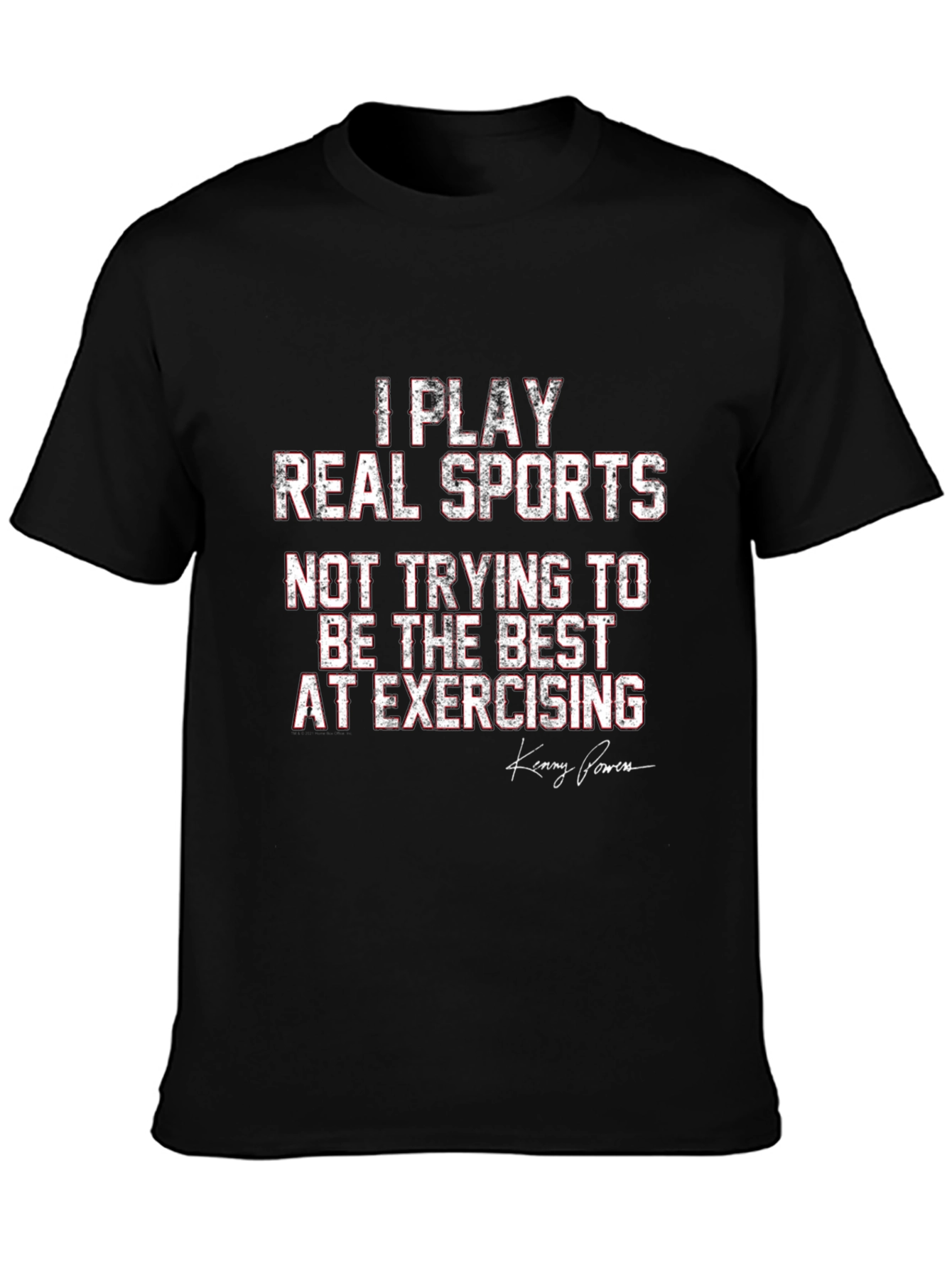 I Play Real Sports T-Shirt