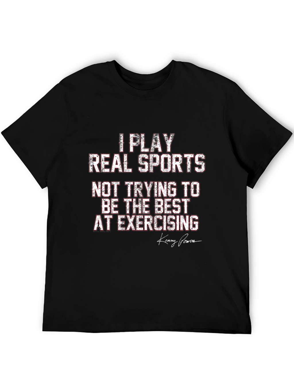 I Play Real Sports T-Shirt