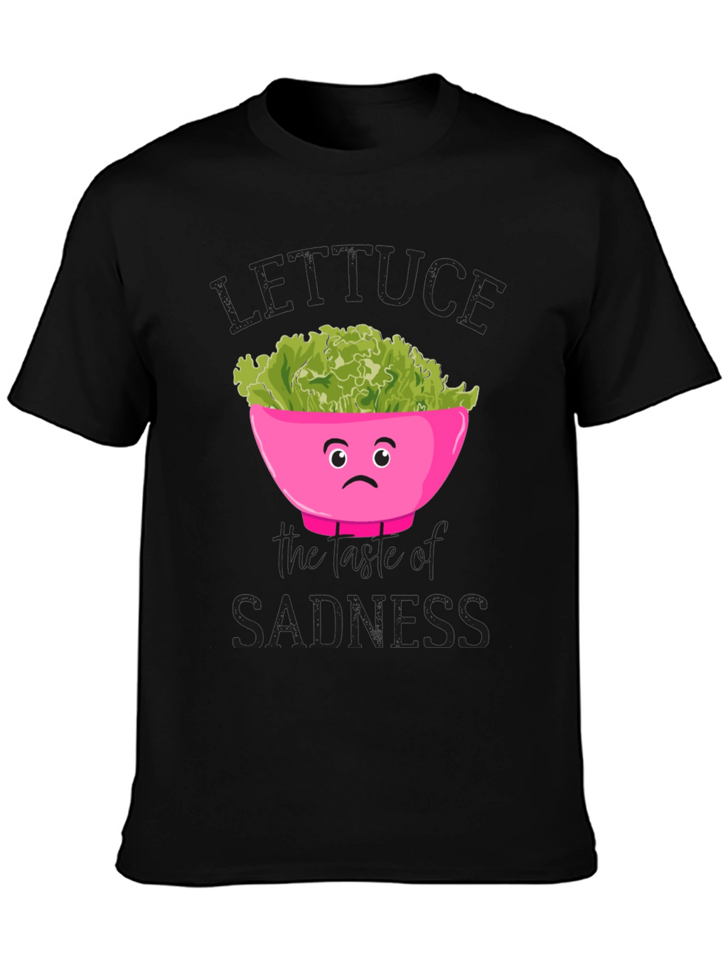 Lettuce the Taste of Sadness Graphic Tee