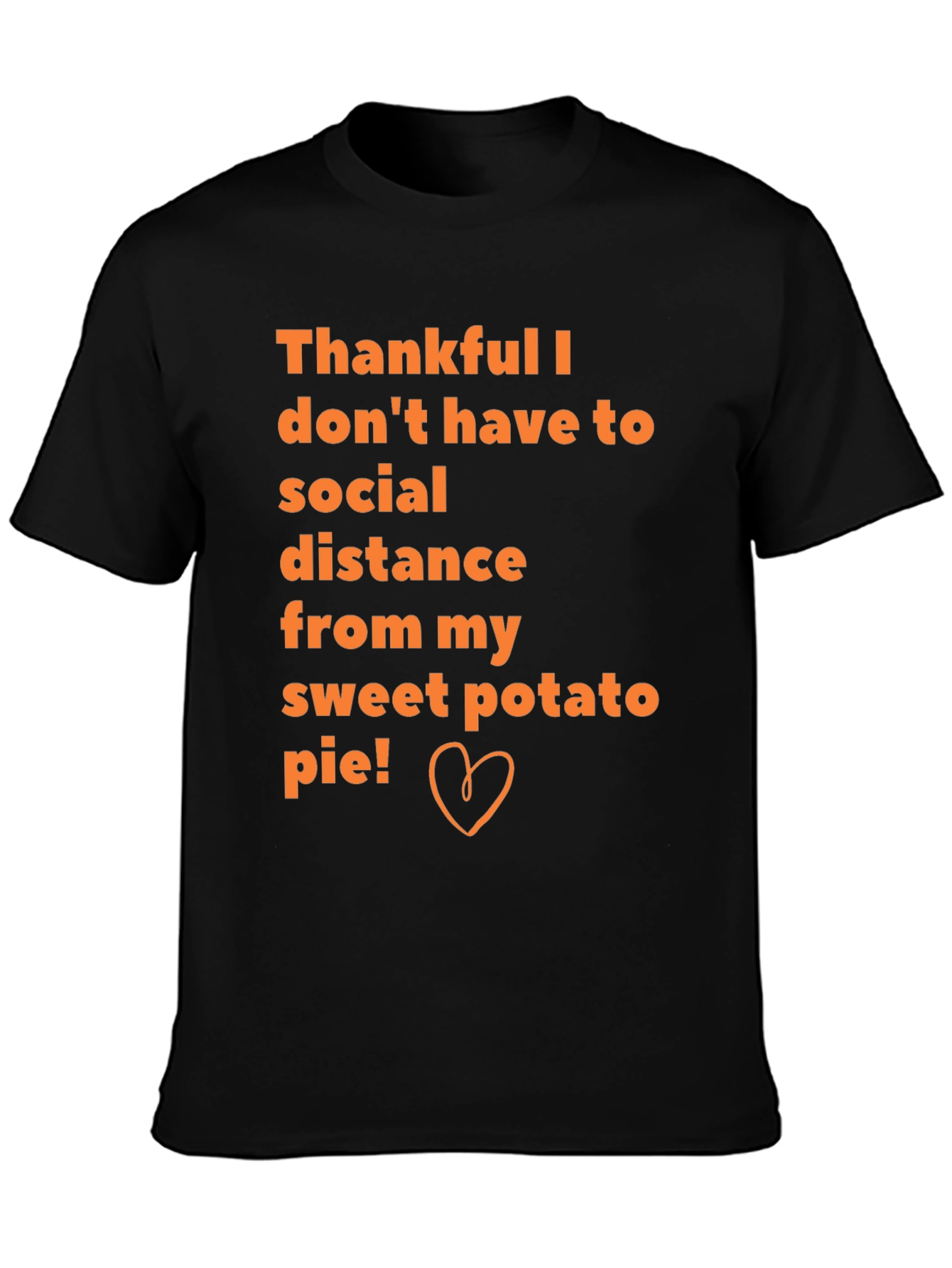 Sweet Potato Pie Social Distance T-Shirt