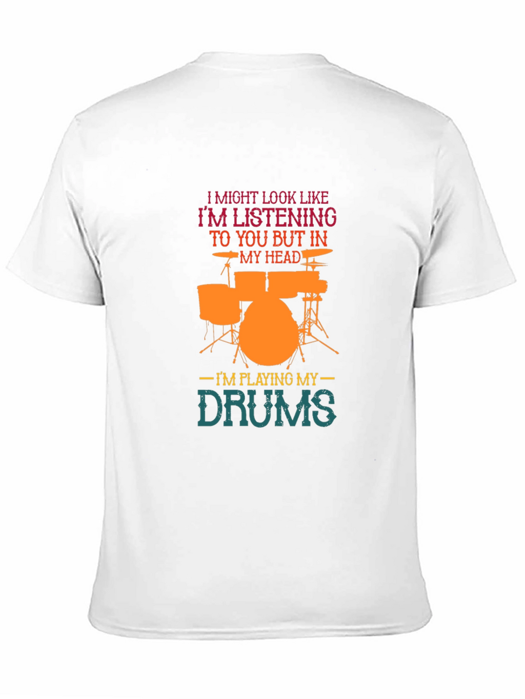 Drummer T-Shirt: Im Playing My Drums