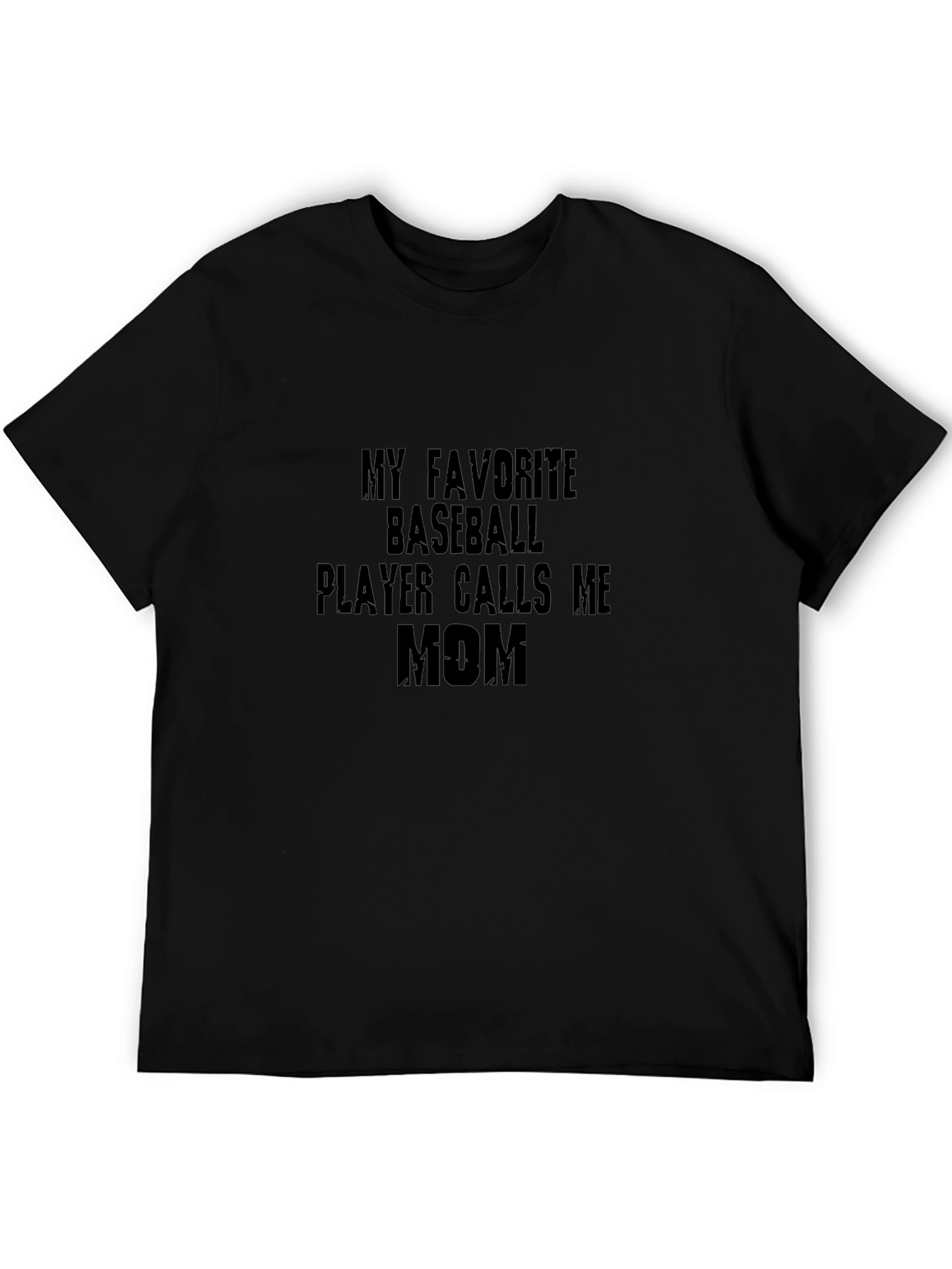 Baseball Mom T-Shirt - My Favorite Player Calls Me Mom
