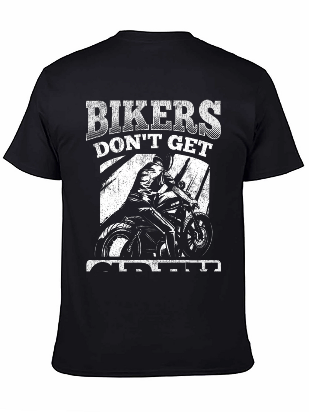 Bikers Dont Get Old They Get Awesome T-Shirt
