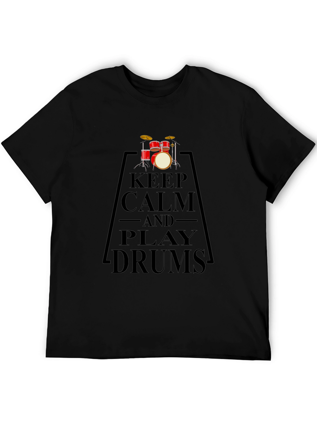 Keep Calm and Play Drums Black T-Shirt