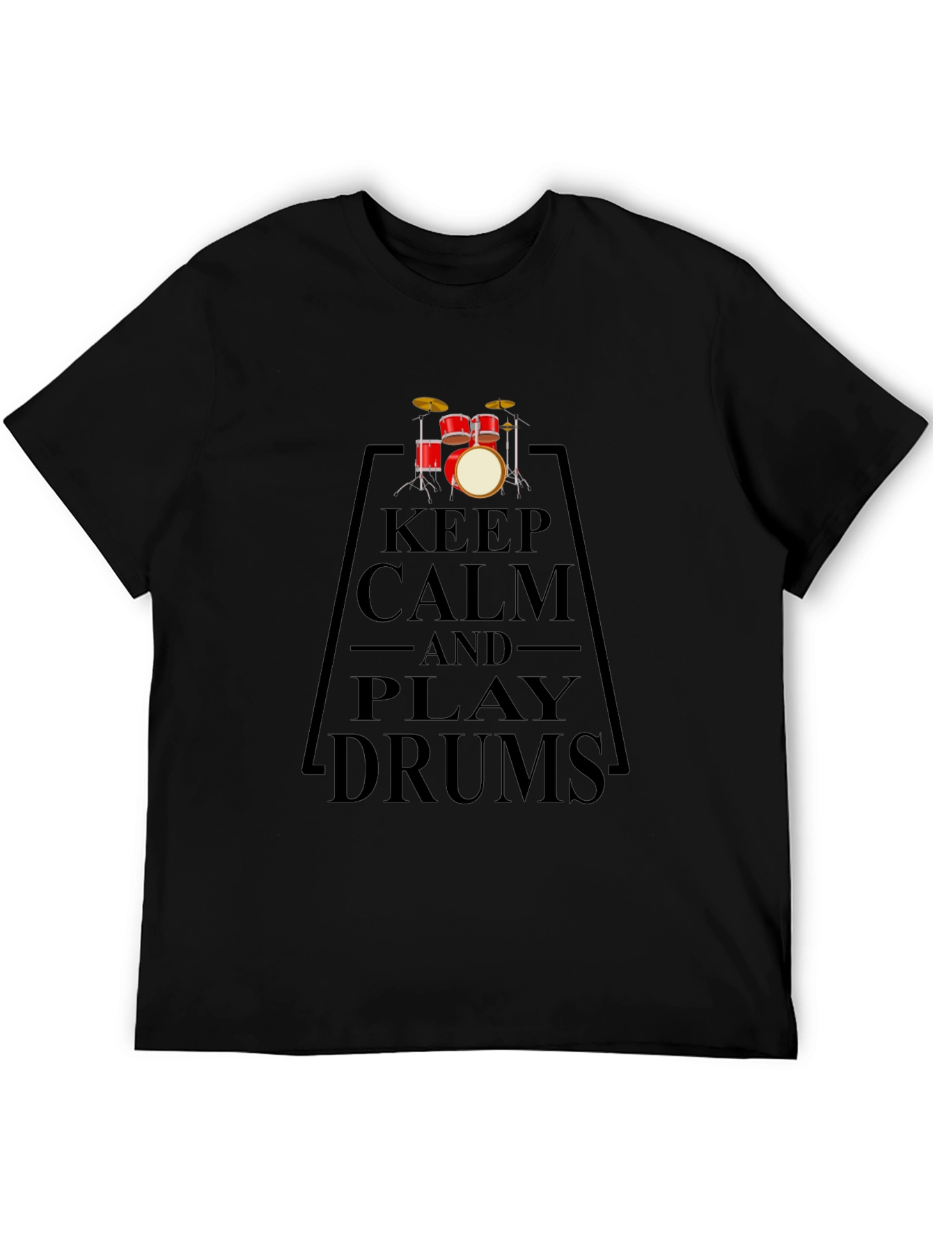 Keep Calm and Play Drums Black T-Shirt