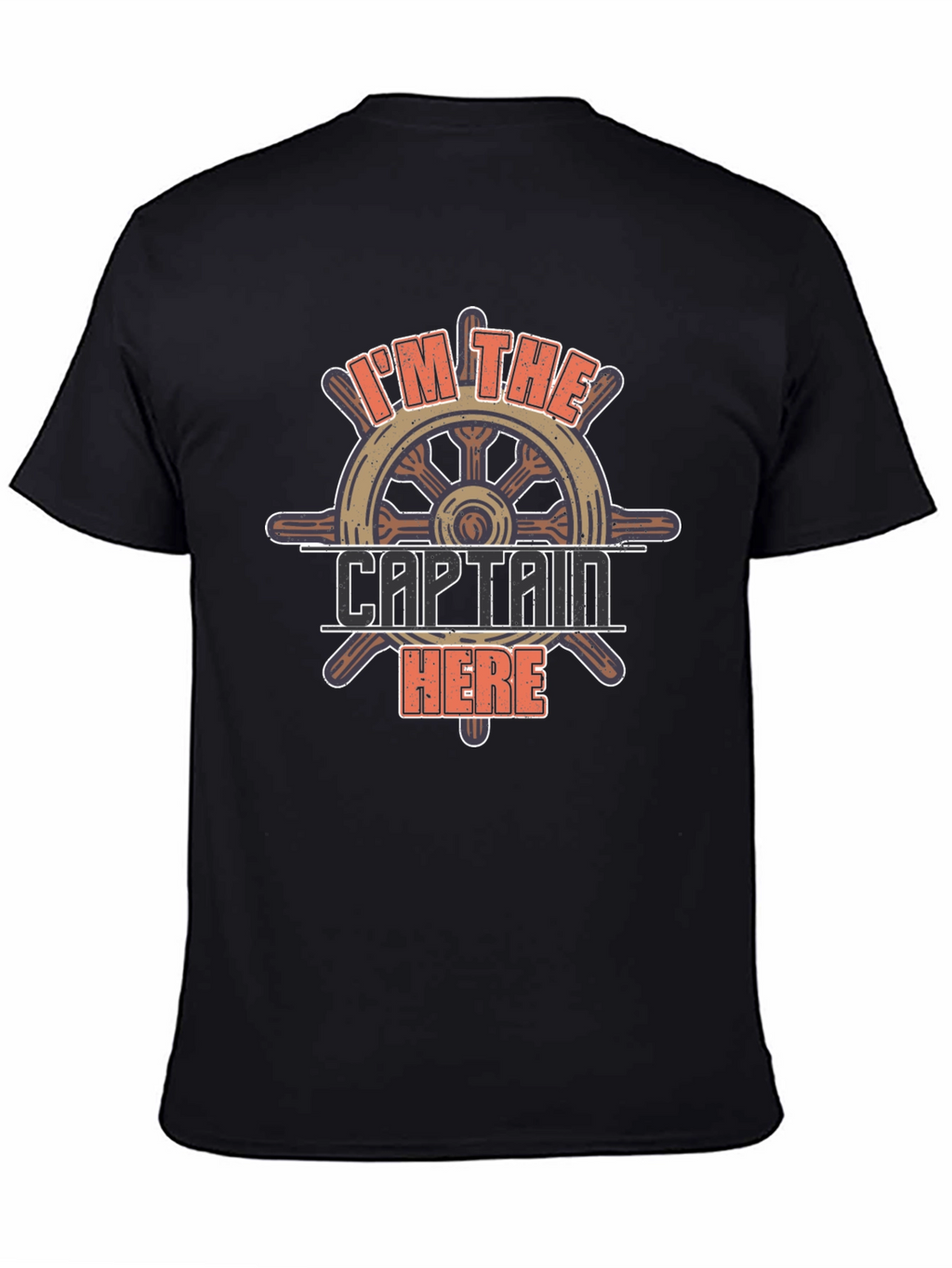 Im The Captain Here Graphic T-Shirt
