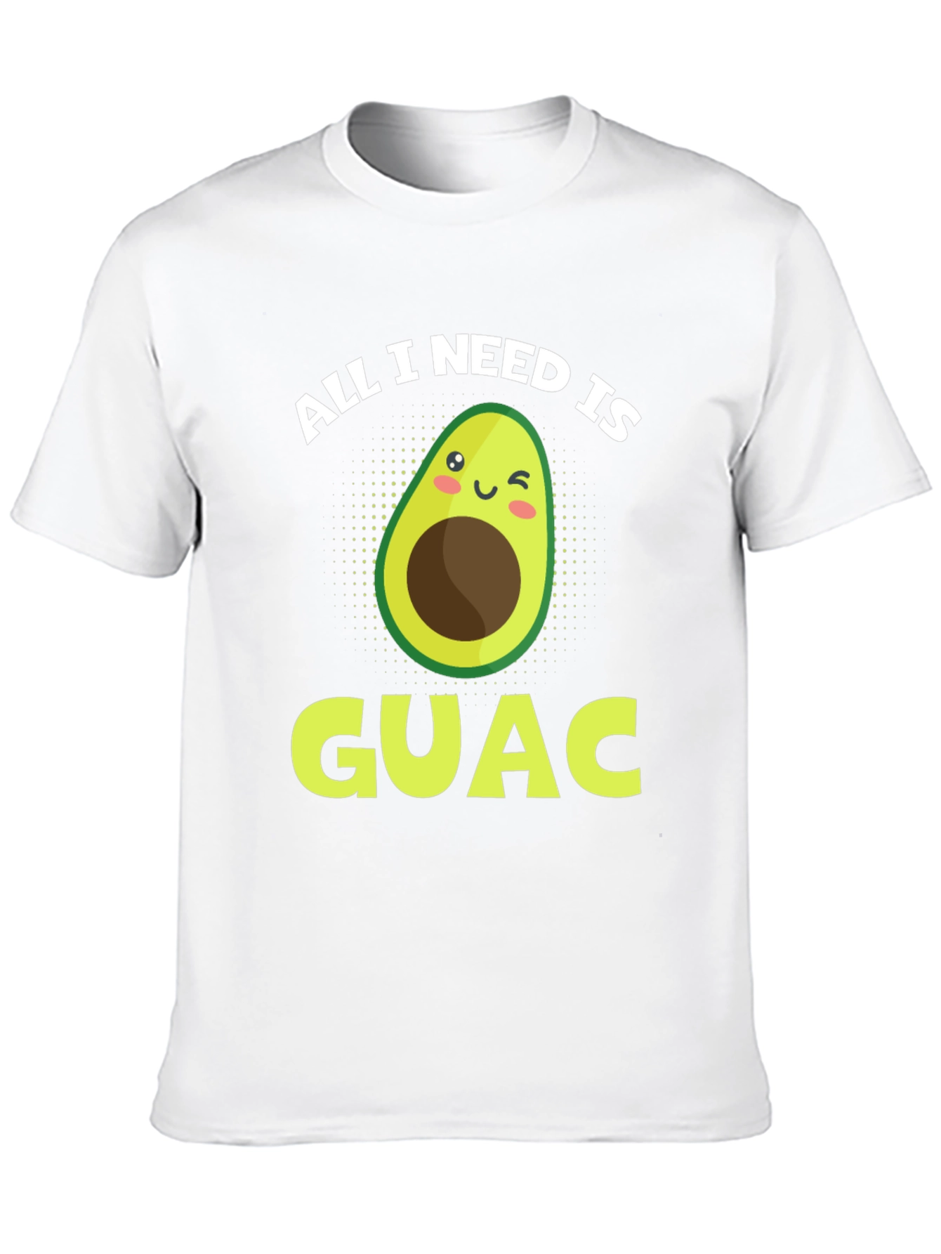 All I Need Is Guac Funny Avocado Graphic T-Shirt
