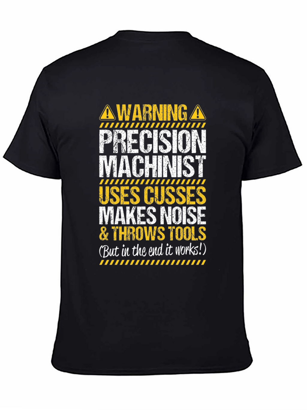 Precision Machinist Warning T-Shirt