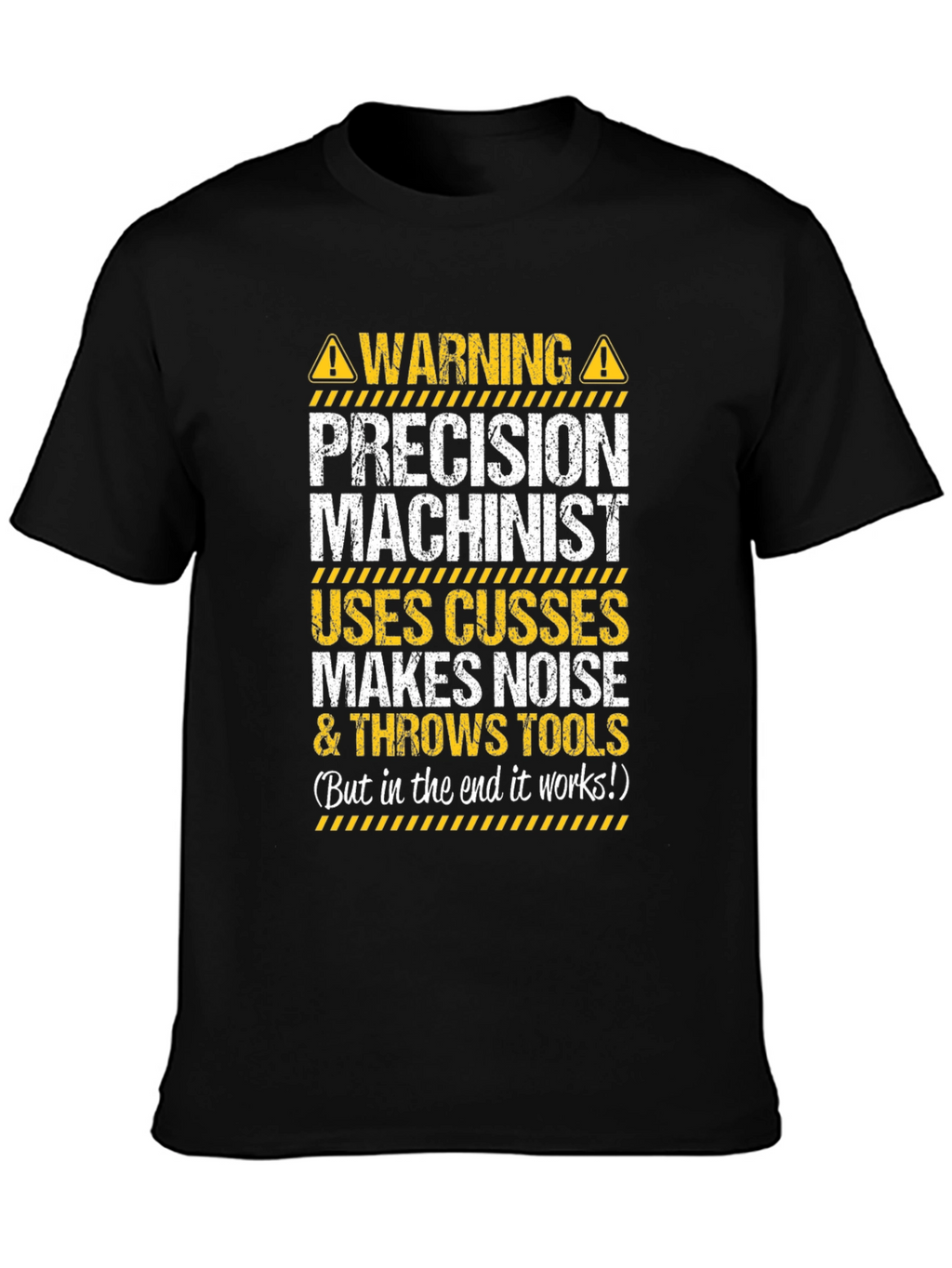 Precision Machinist Warning T-Shirt