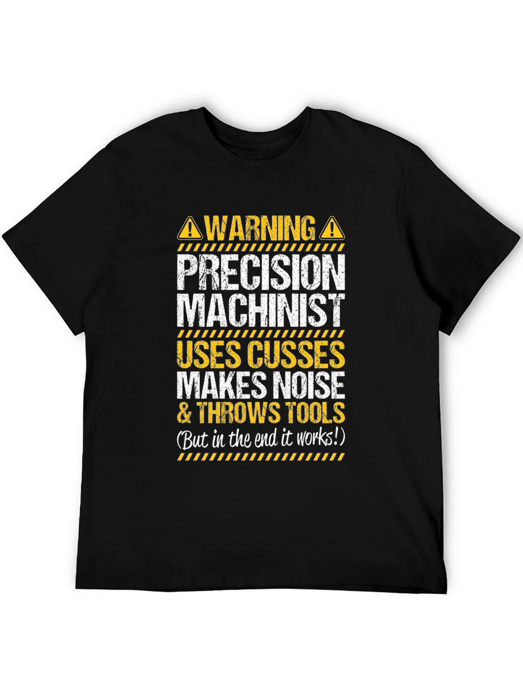 Precision Machinist Warning T-Shirt