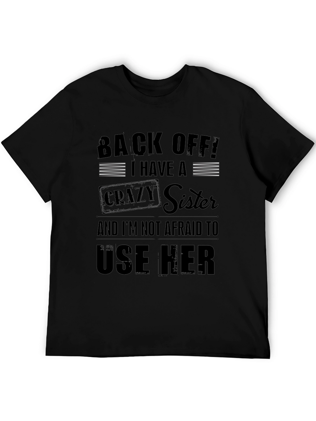 Back Off! Crazy Sister Graphic Tee