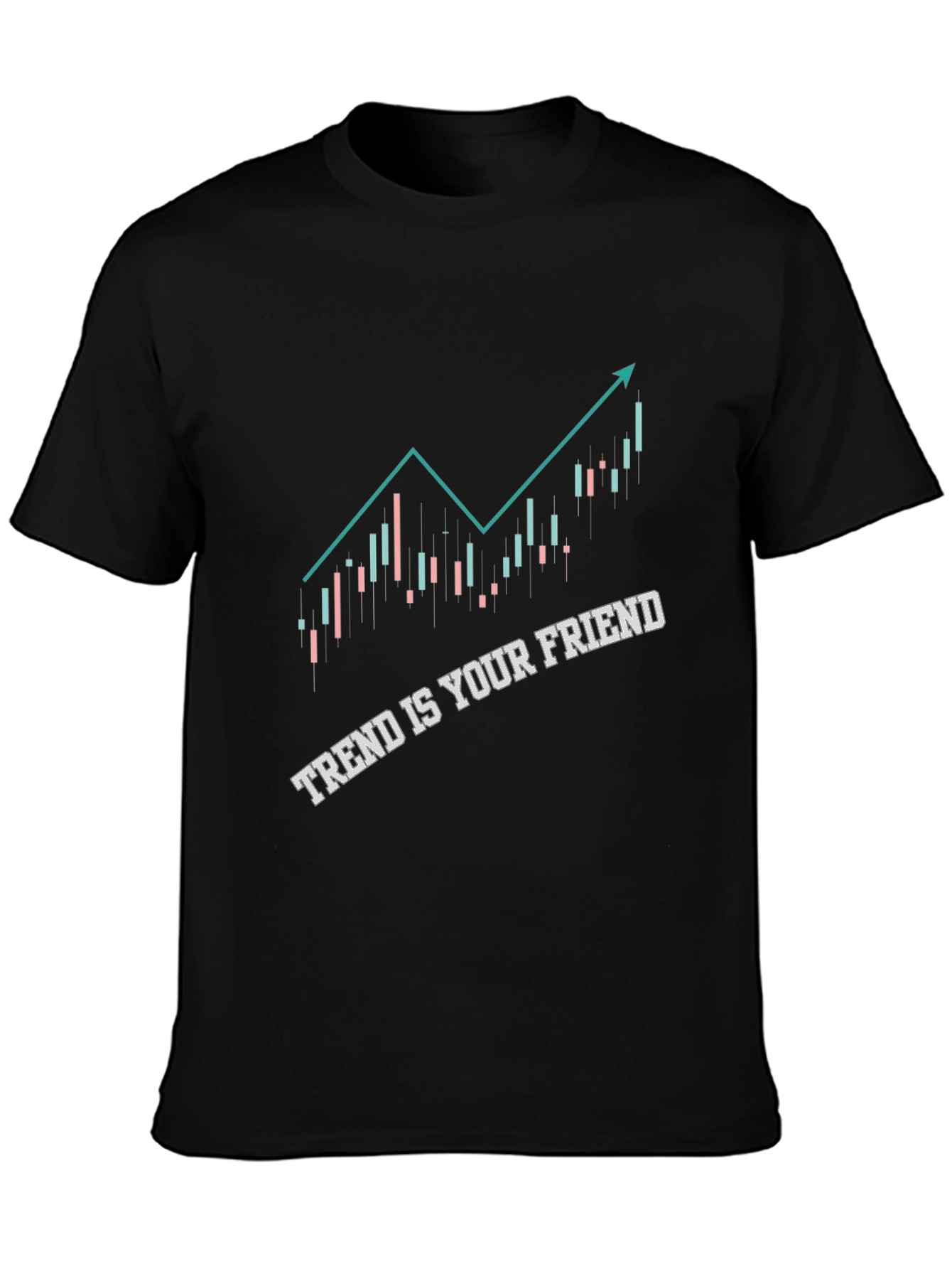 Trend Is Your Friend Stock Market Trader T-Shirt