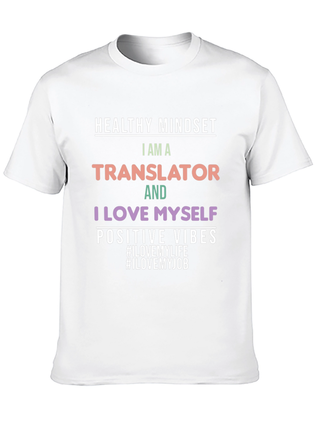 Translator Pride T-Shirt - Healthy Mindset Positive Vibes
