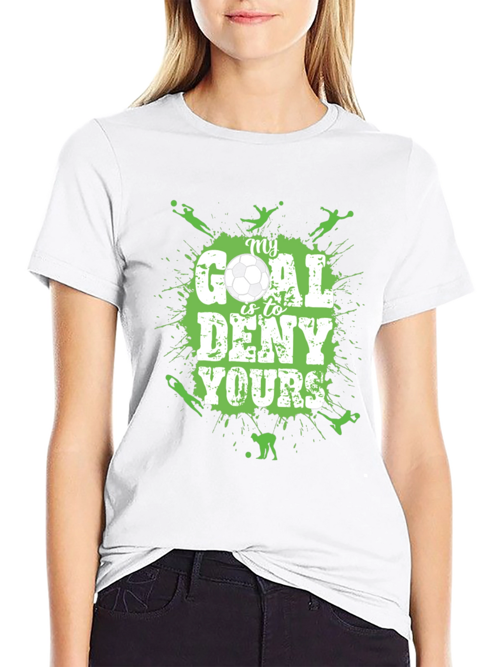 Soccer T-Shirt: My Goal is to Deny Yours