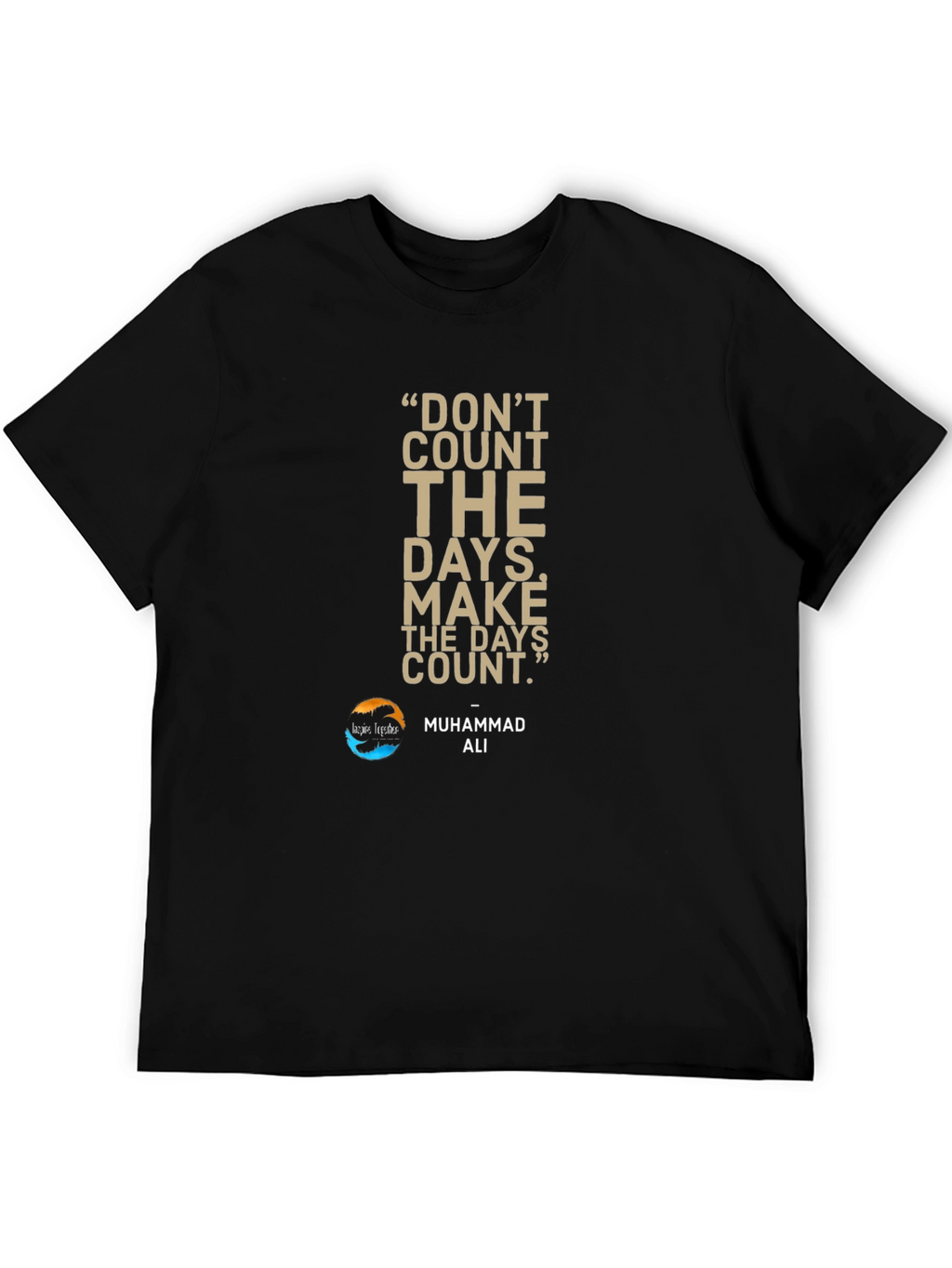 Motivational Muhammad Ali Quote T-Shirt