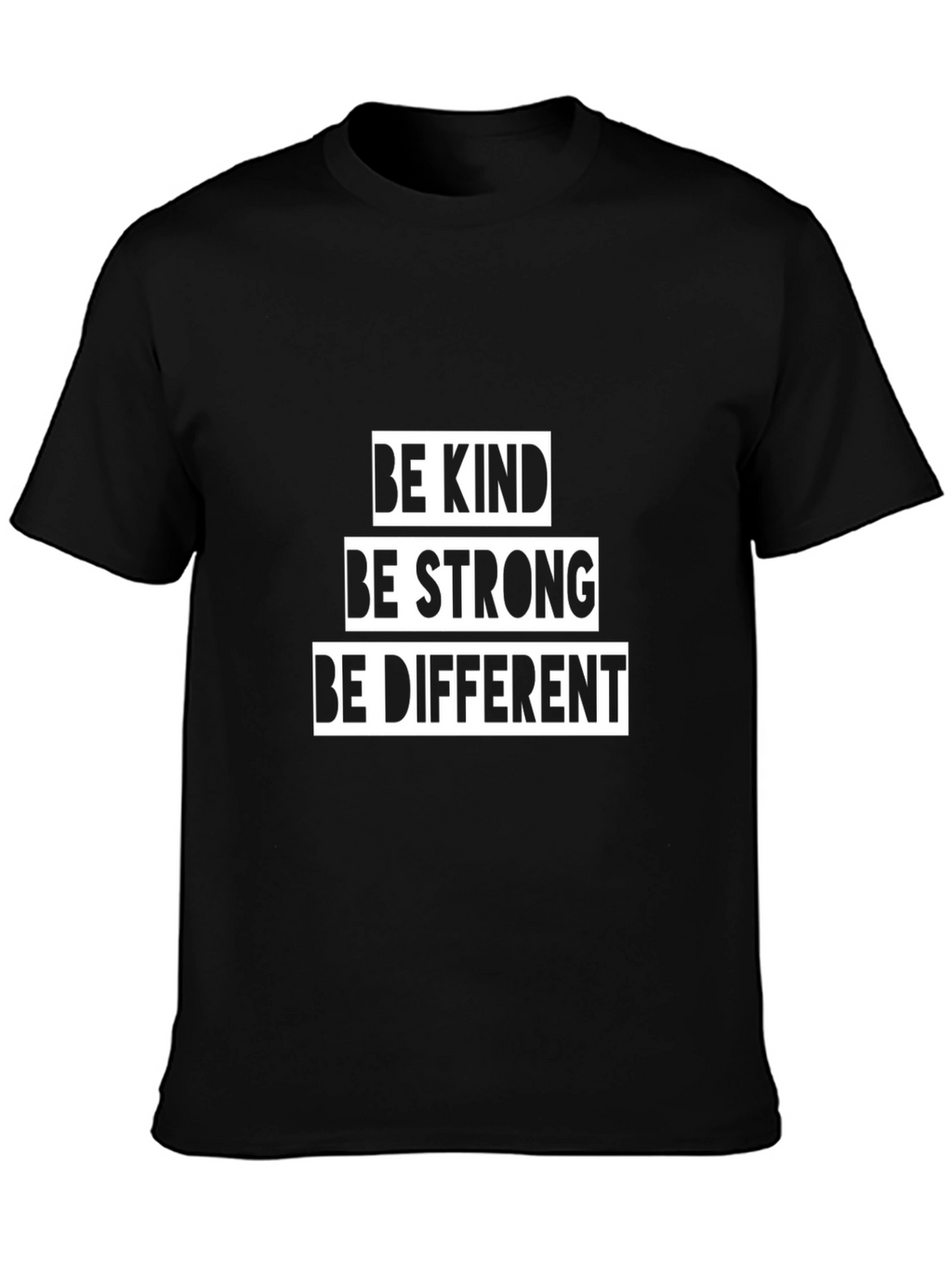 Be Kind Be Strong Be Different Graphic T-Shirt