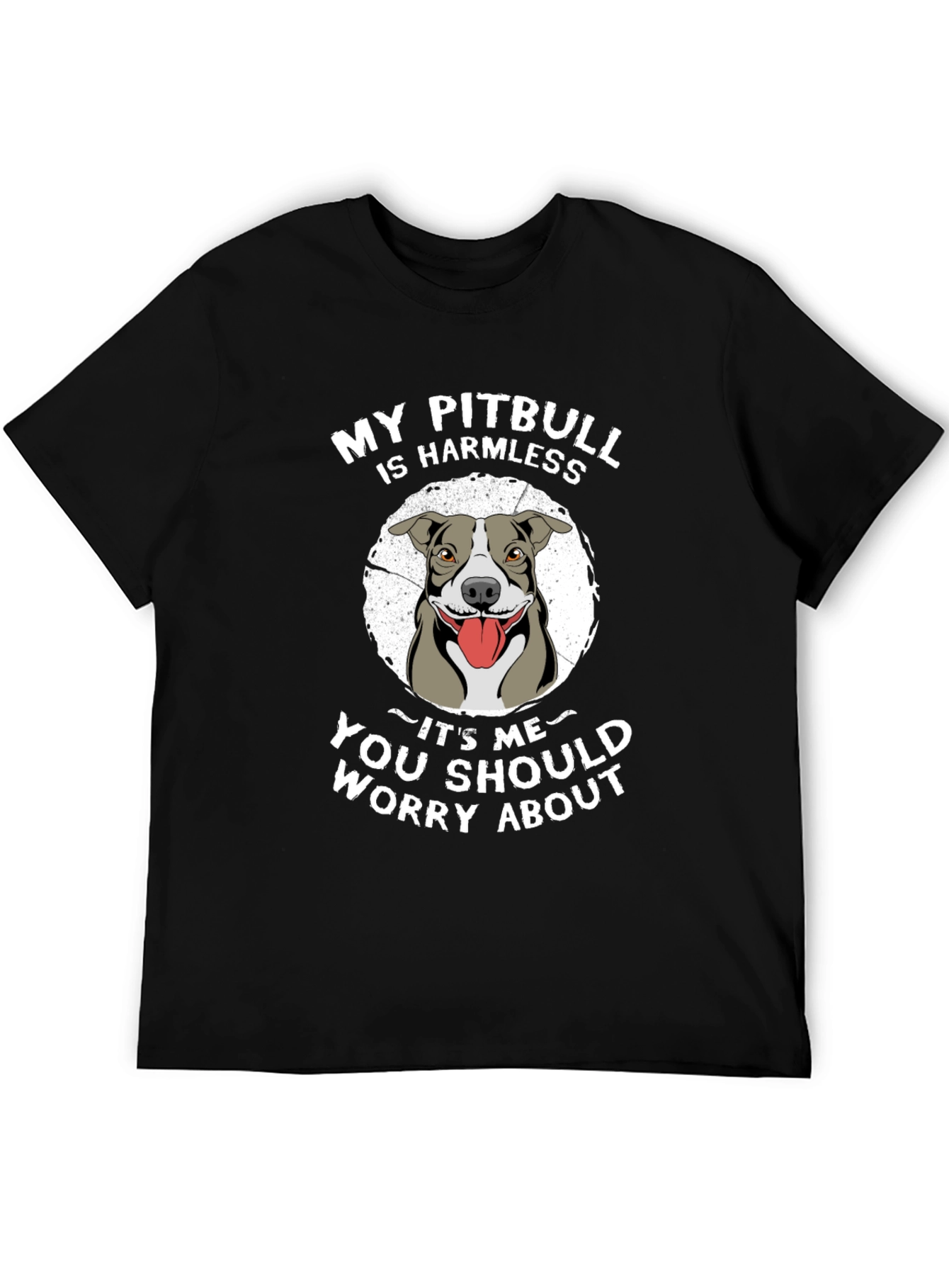 My Pitbull is Harmless Mens Graphic T-Shirt
