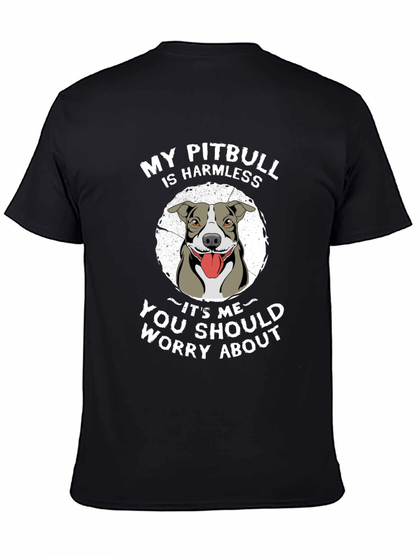 My Pitbull is Harmless Mens Graphic T-Shirt