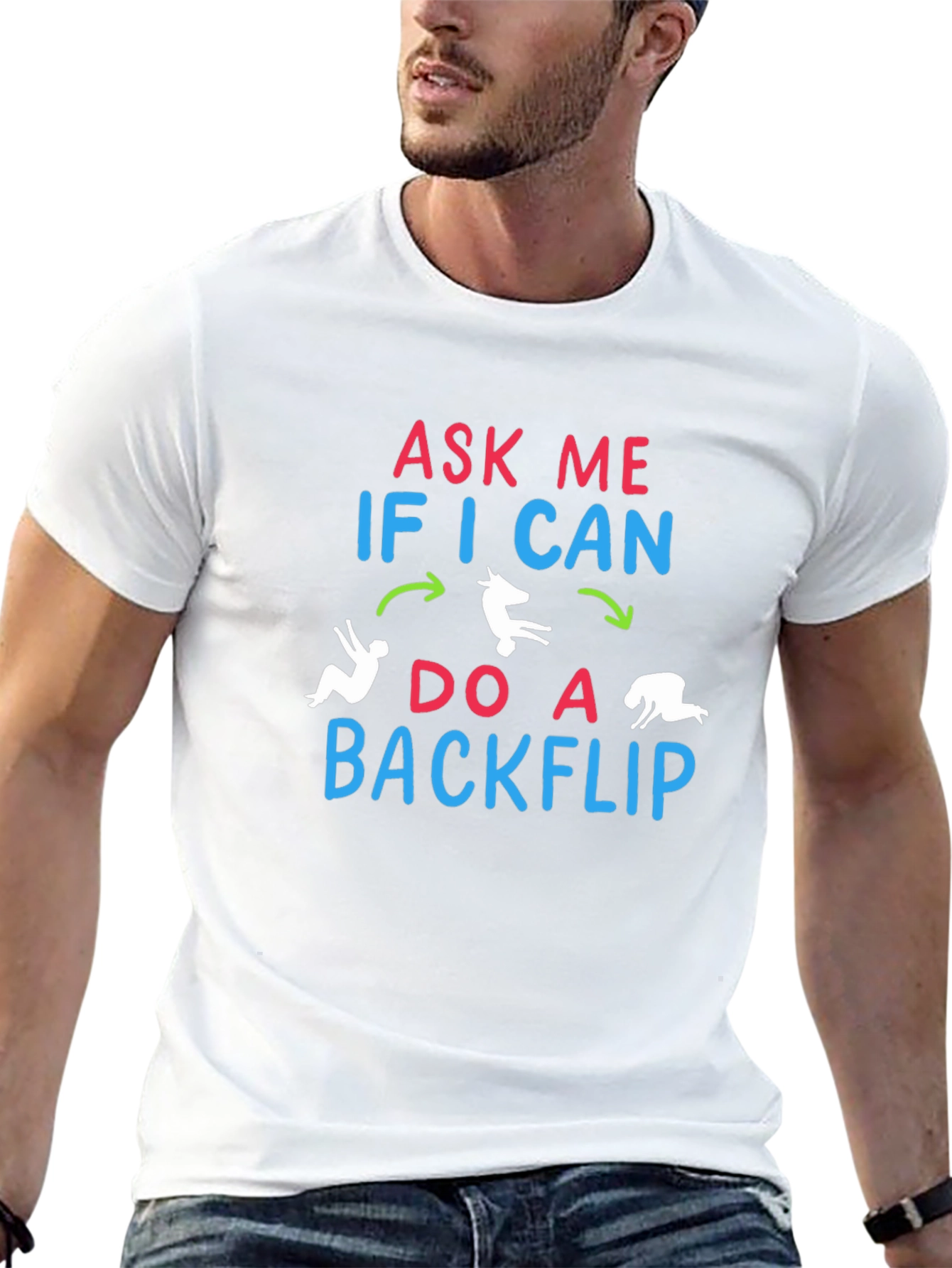Ask Me If I Can Do A Backflip T-Shirt