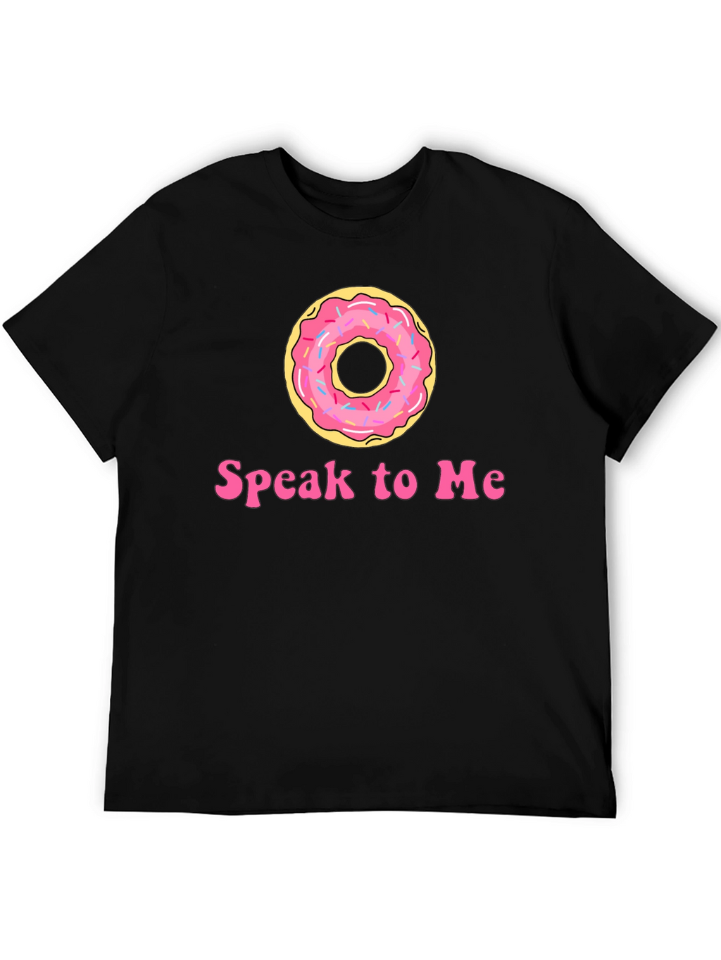 Donut Speak To Me Black T-Shirt
