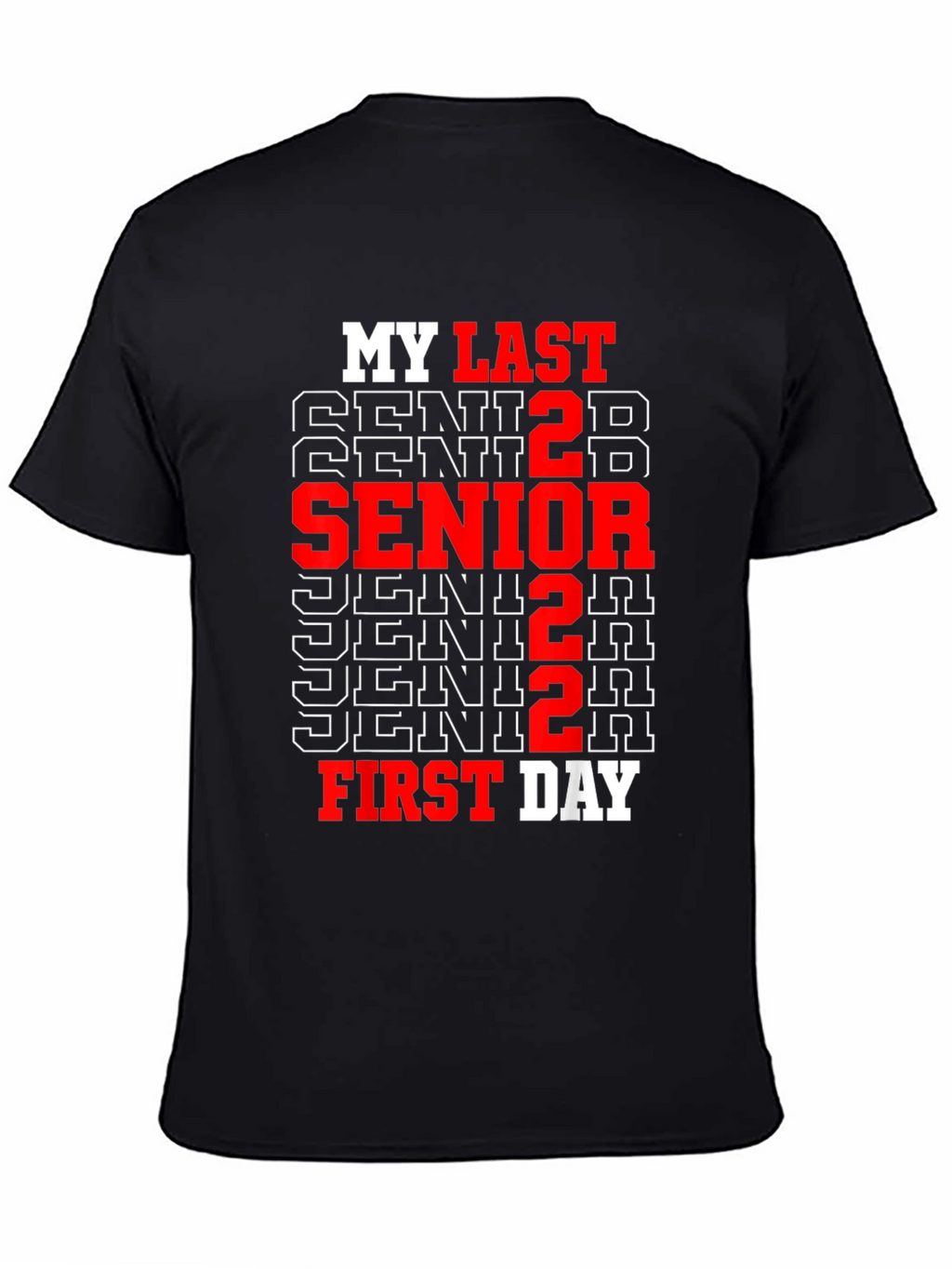 Senior 2022 Last First Day T-Shirt