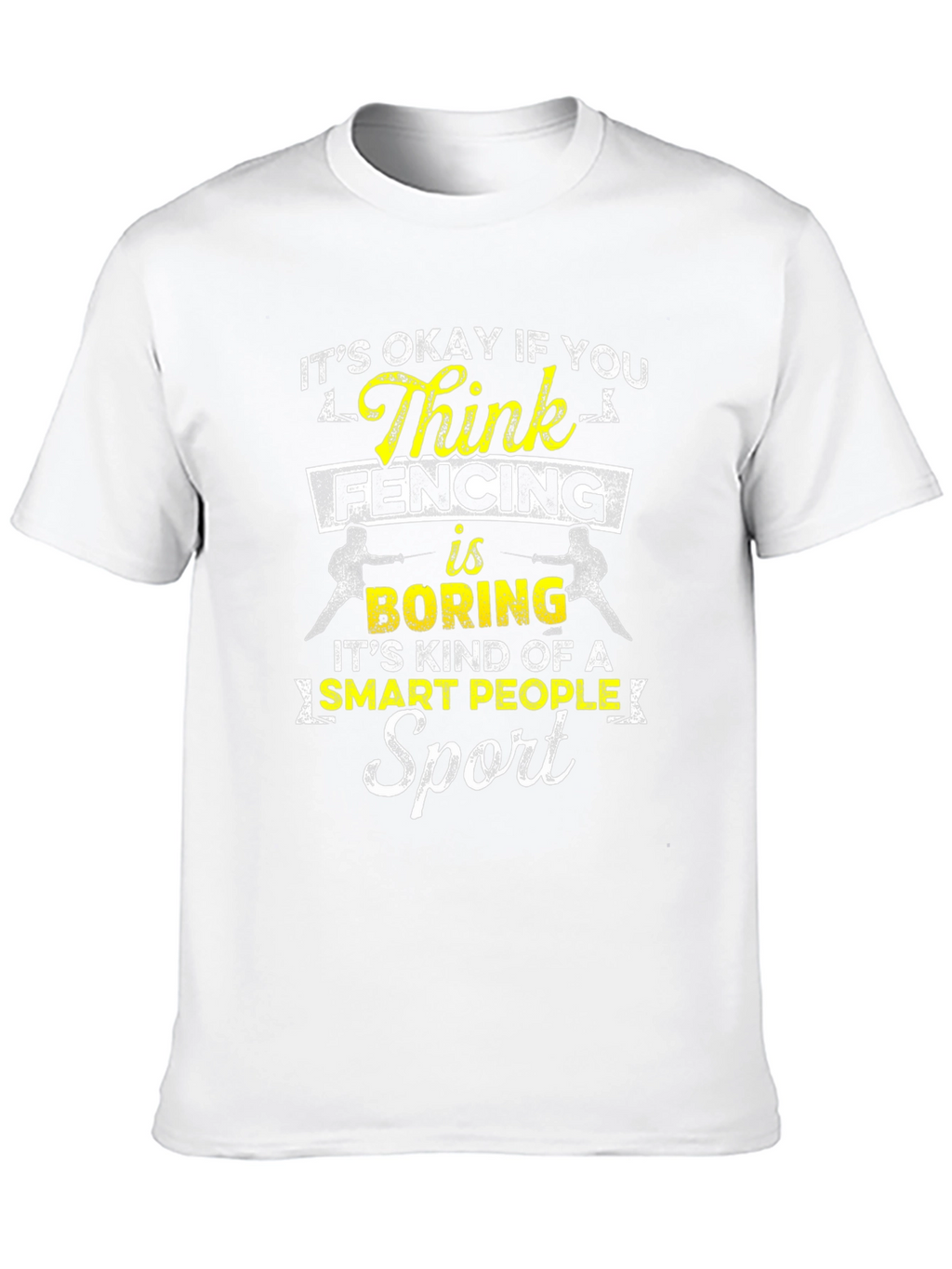 Funny Fencing T-Shirt: Smart People Sport Tee