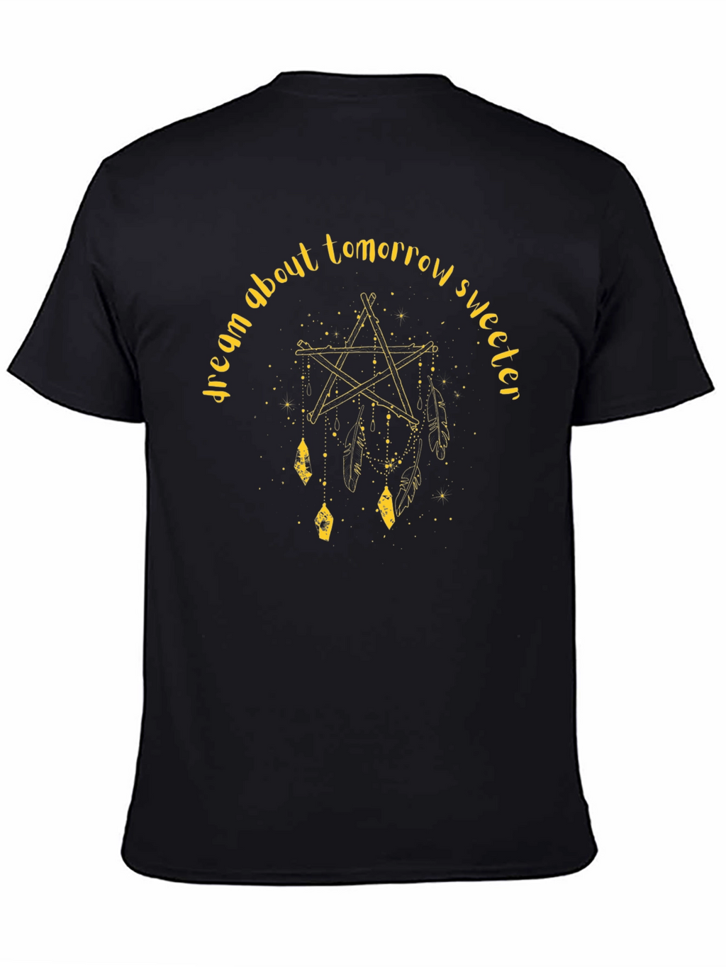 Dream About Tomorrow Sweeter Black T-Shirt