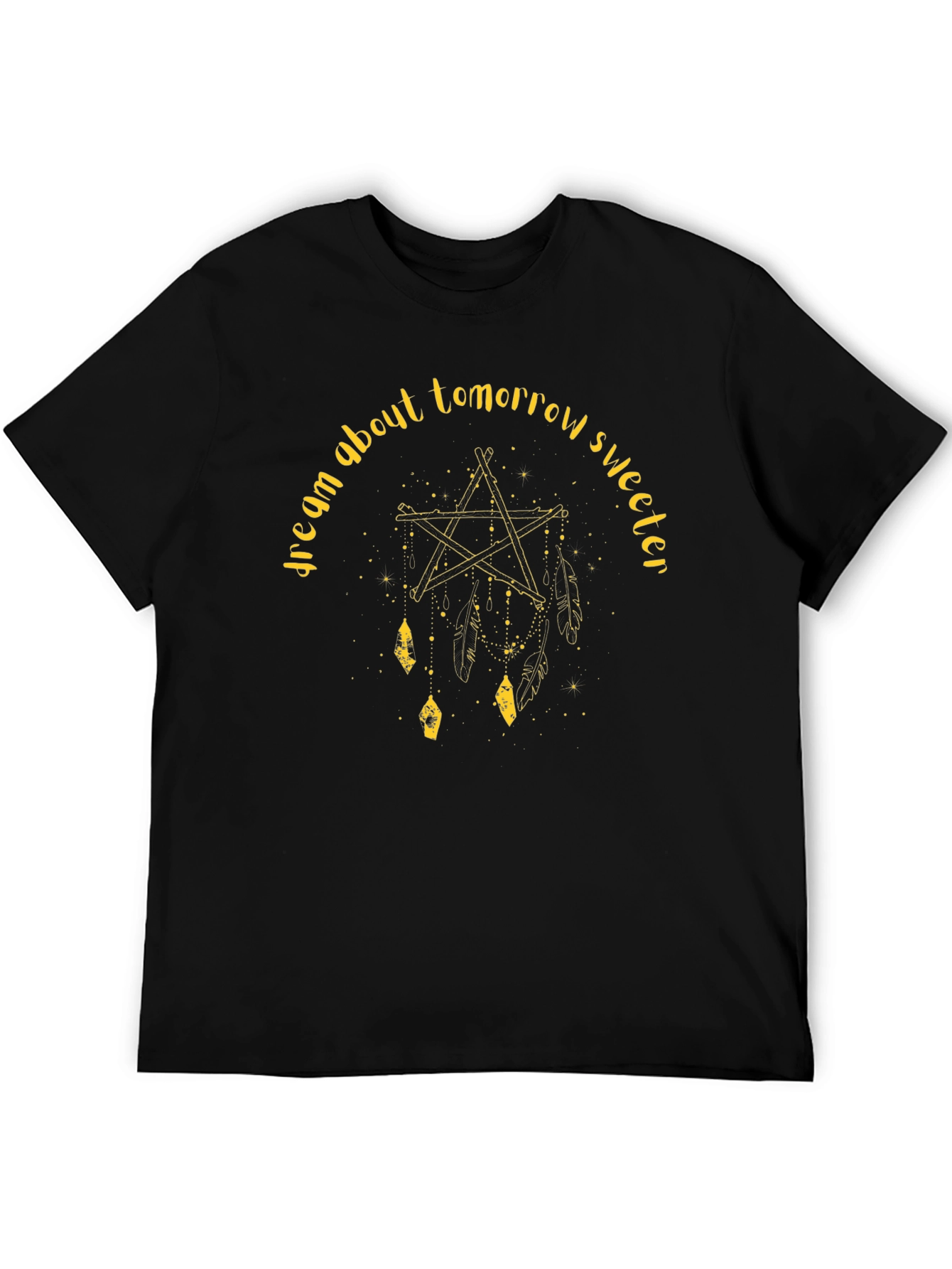 Dream About Tomorrow Sweeter Black T-Shirt