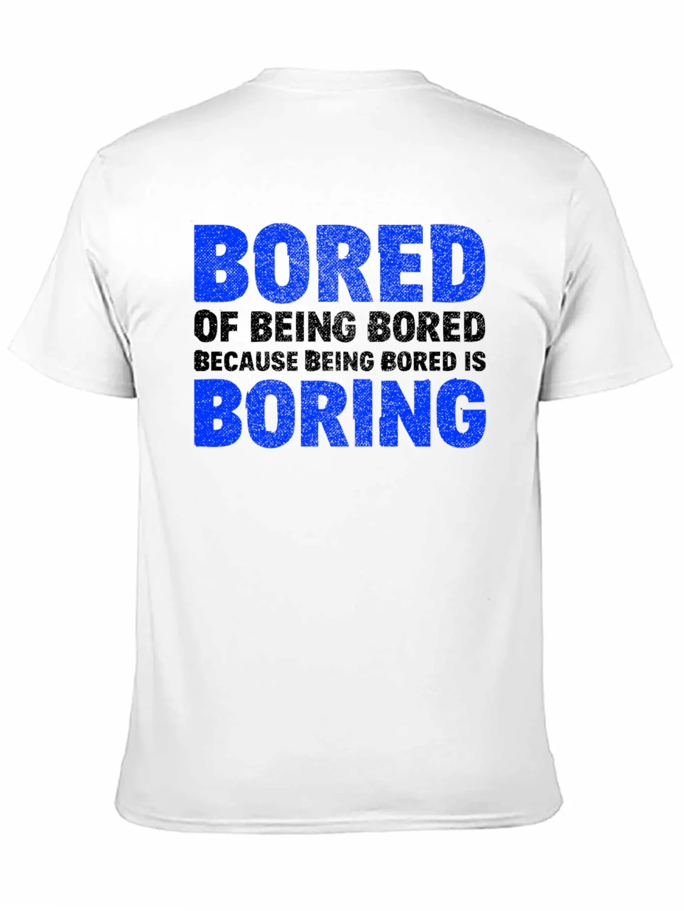 Bored of Being Bored T-Shirt