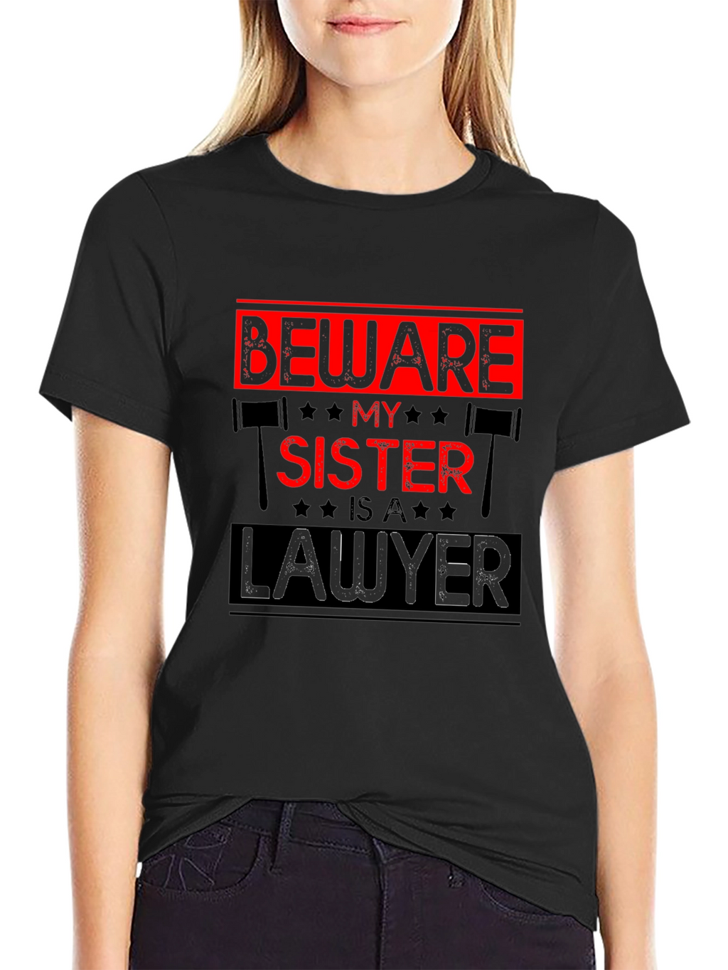 Beware My Sister is a Lawyer T-Shirt