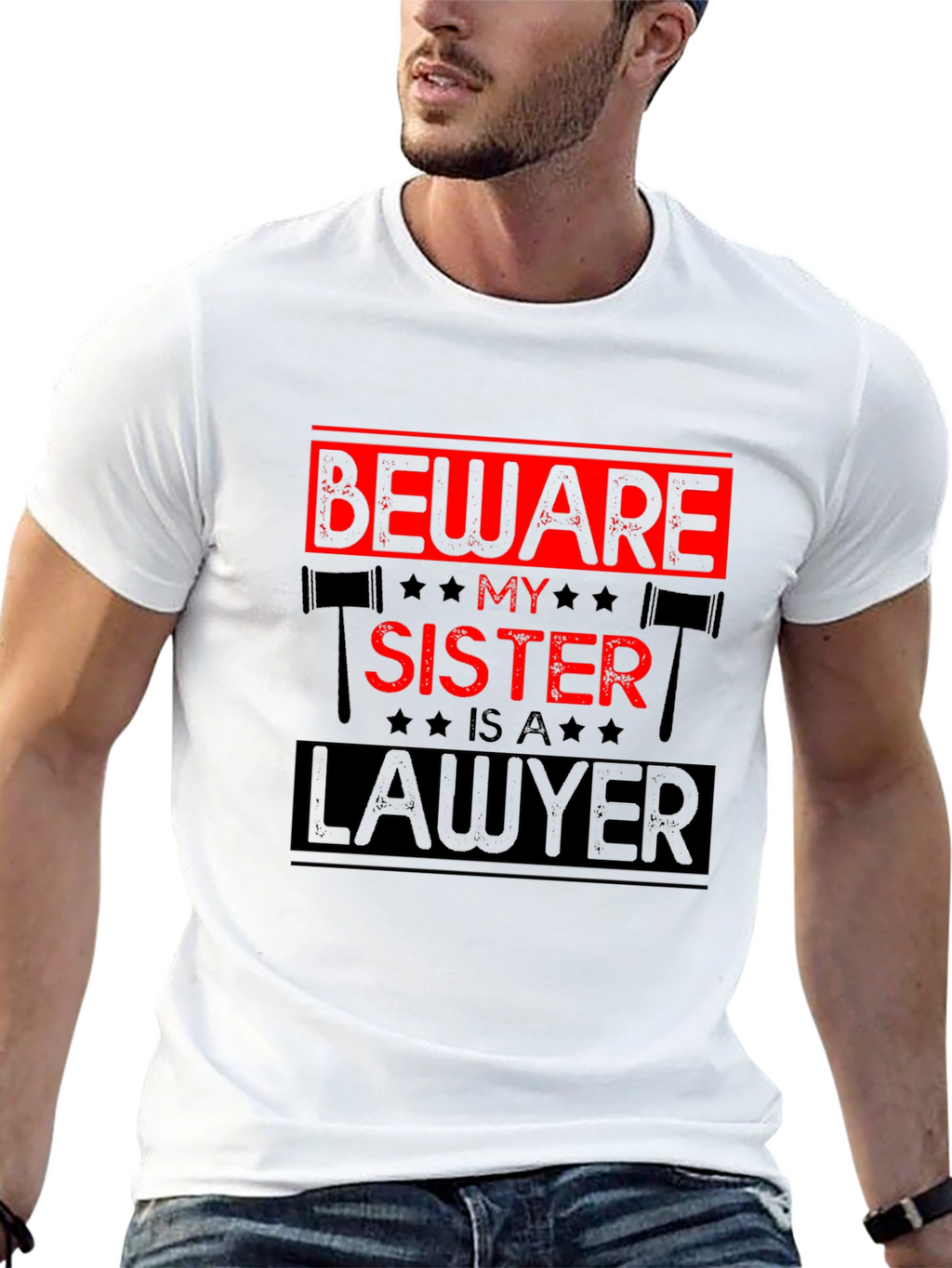 Beware My Sister is a Lawyer T-Shirt