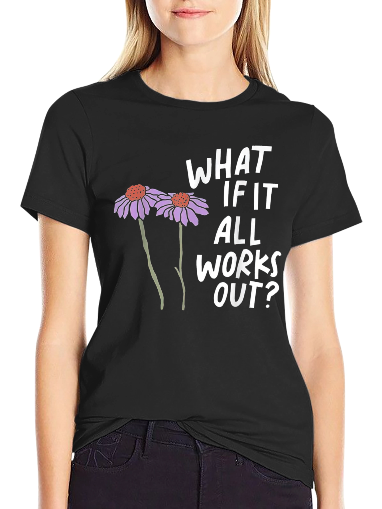 Optimistic Graphic Tee - What If It All Works Out?